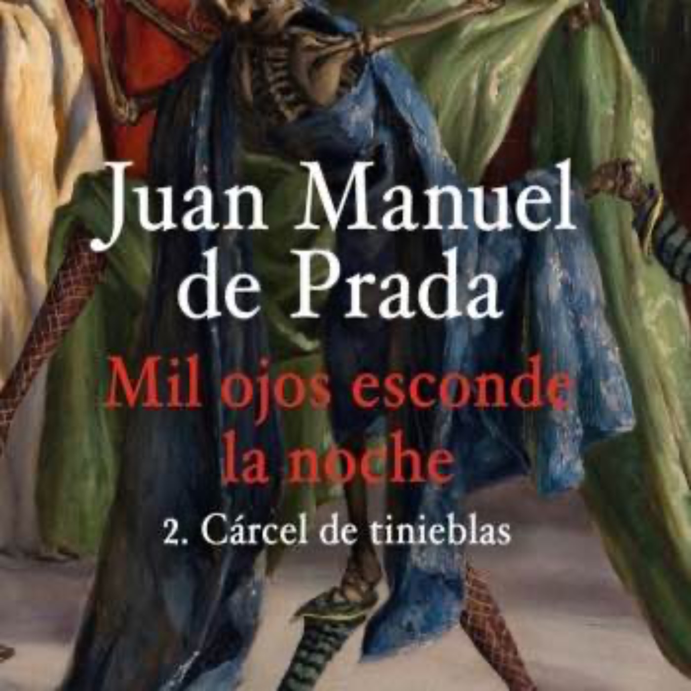 Mil ojos esconde la noche - Juan Manuel de Prada episode artwork