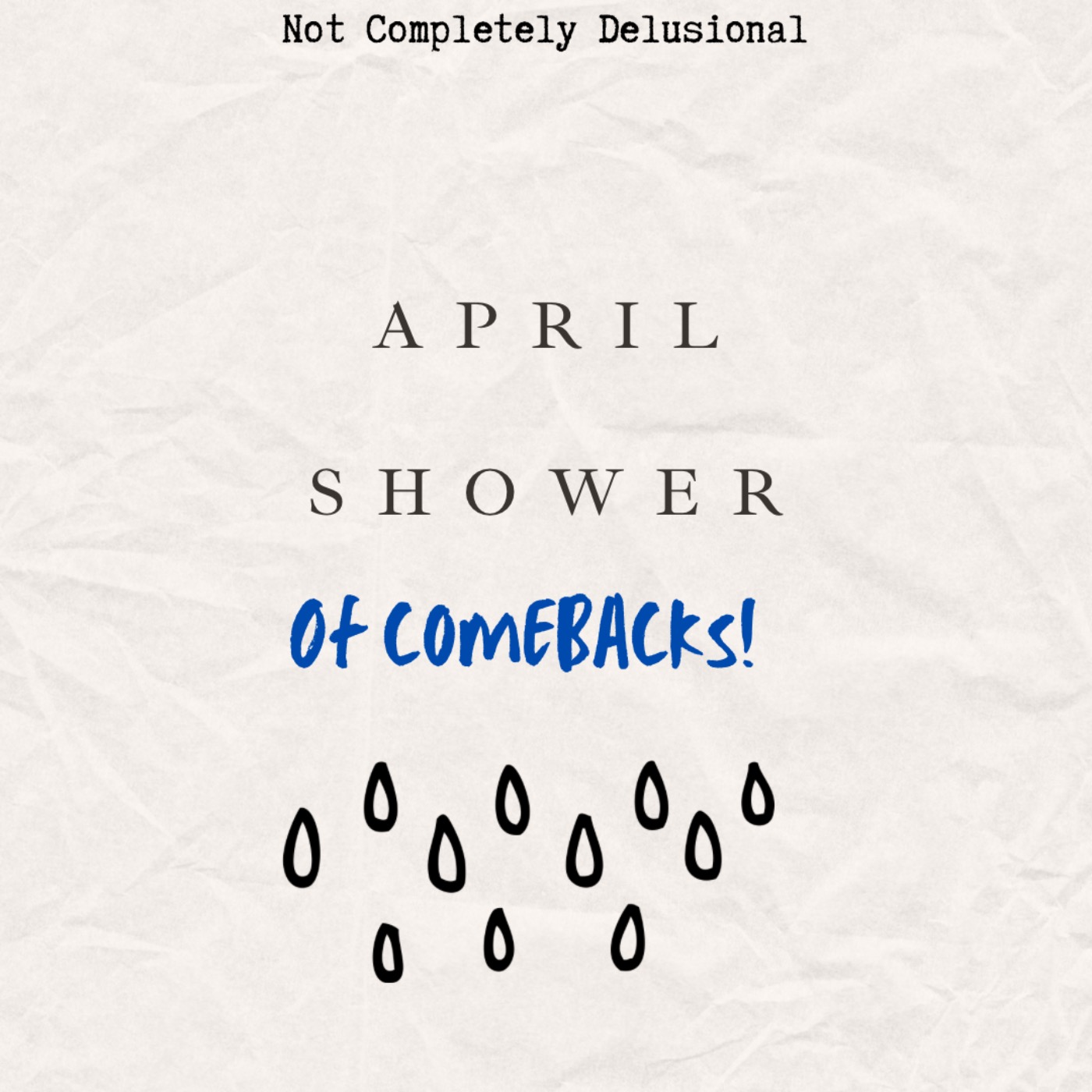cover art for April Shower of Comebacks