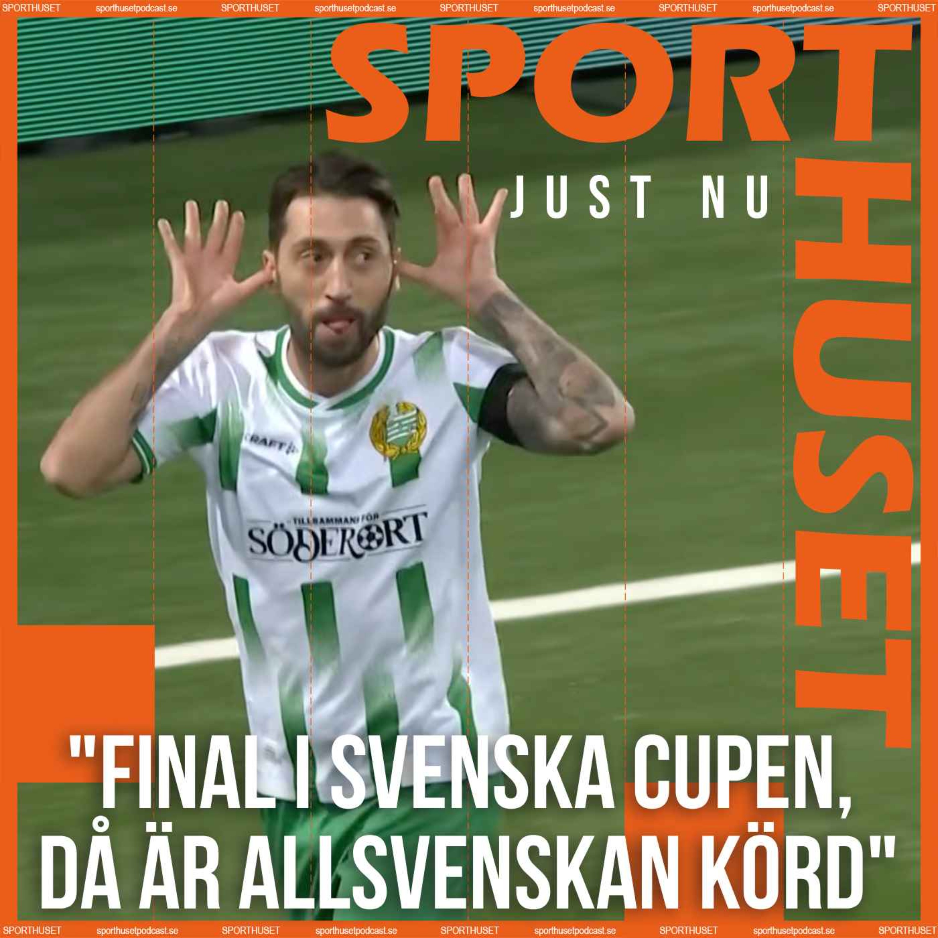 Just nu: ”Final i Svenska Cupen, då är Allsvenskan körd"