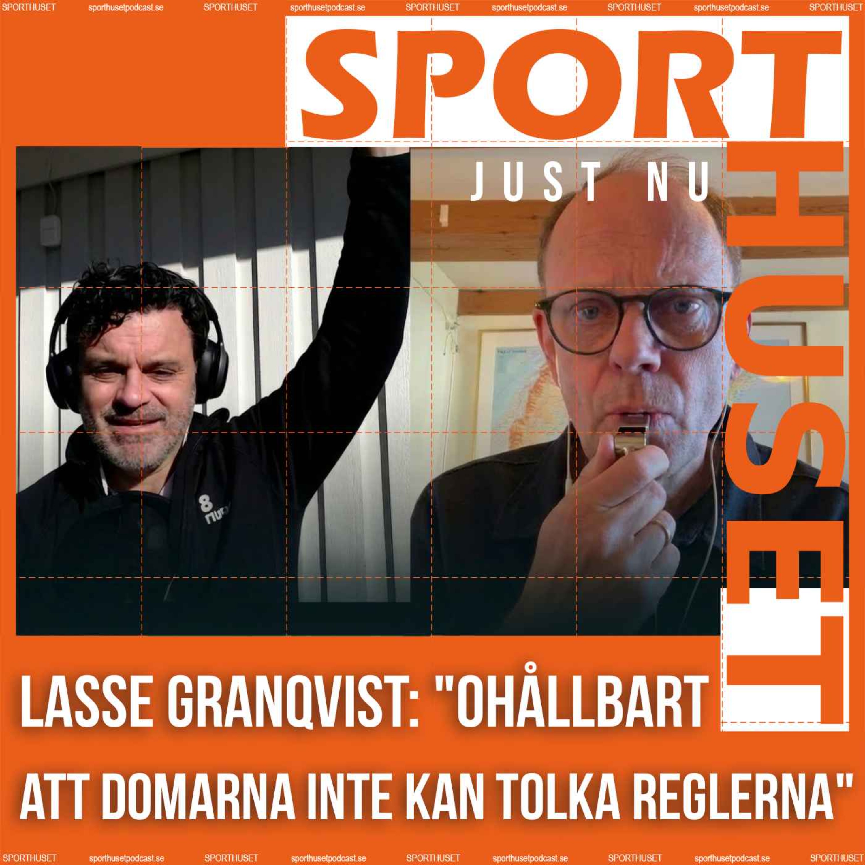 JUST NU. Lasse Granqvist: ”Ohållbart att domarna inte kan tolka reglerna”