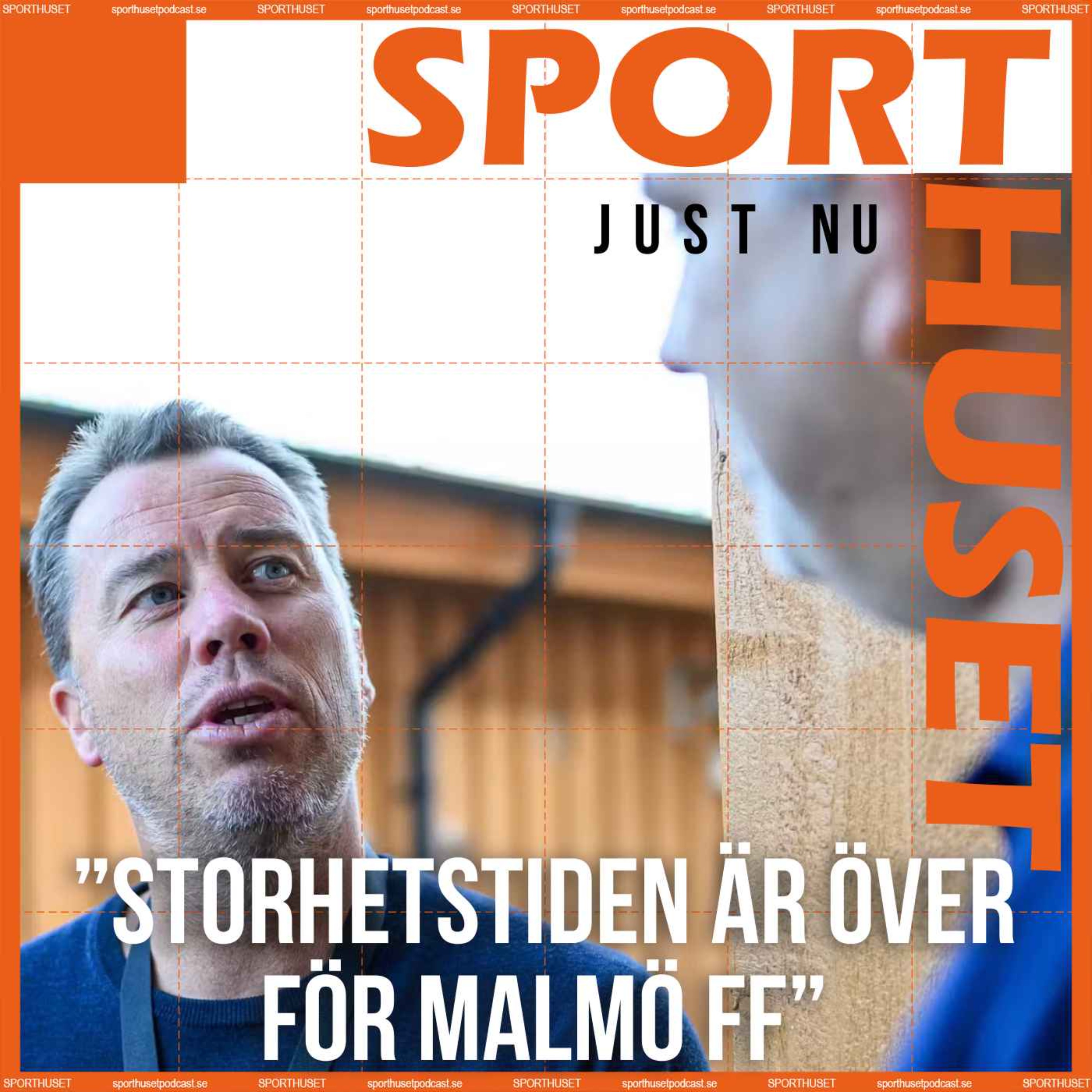 JUST NU: "Storhetstiden är över för Malmö FF" episode artwork