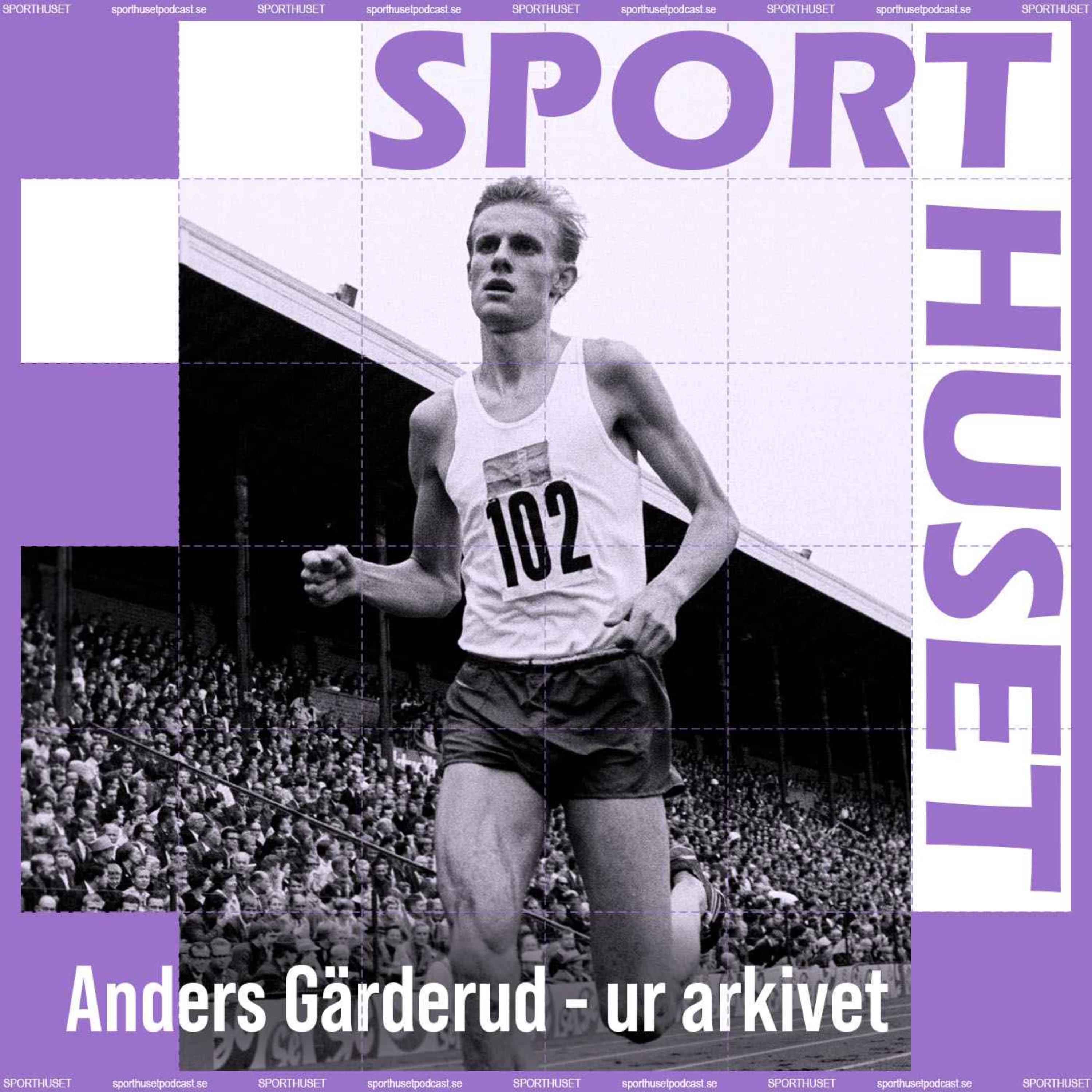 Anders Gärderud - ur arkivet