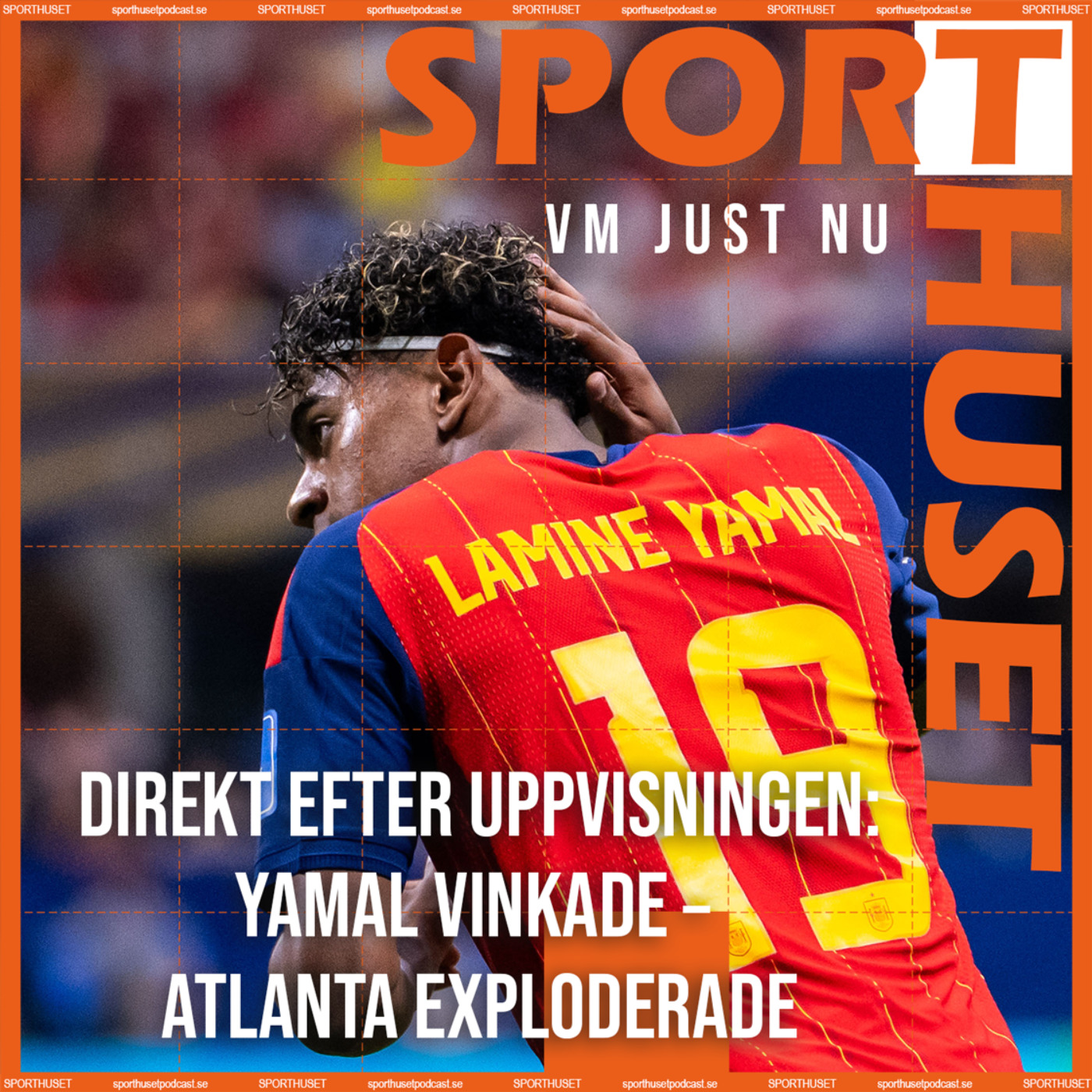 VM JUST NU: Yamal vinkade – Atlanta exploderade. episode artwork