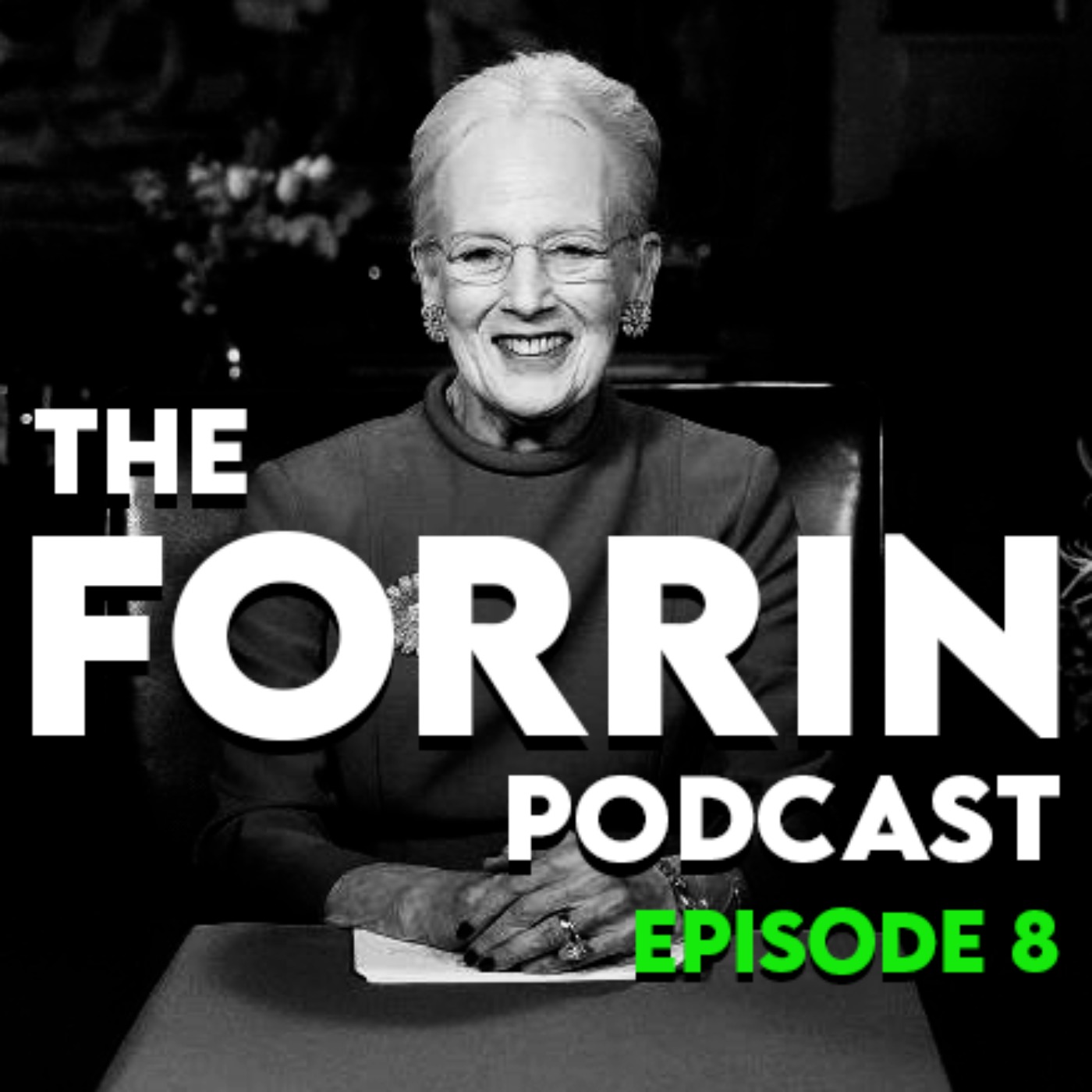 The Forrin Podcast