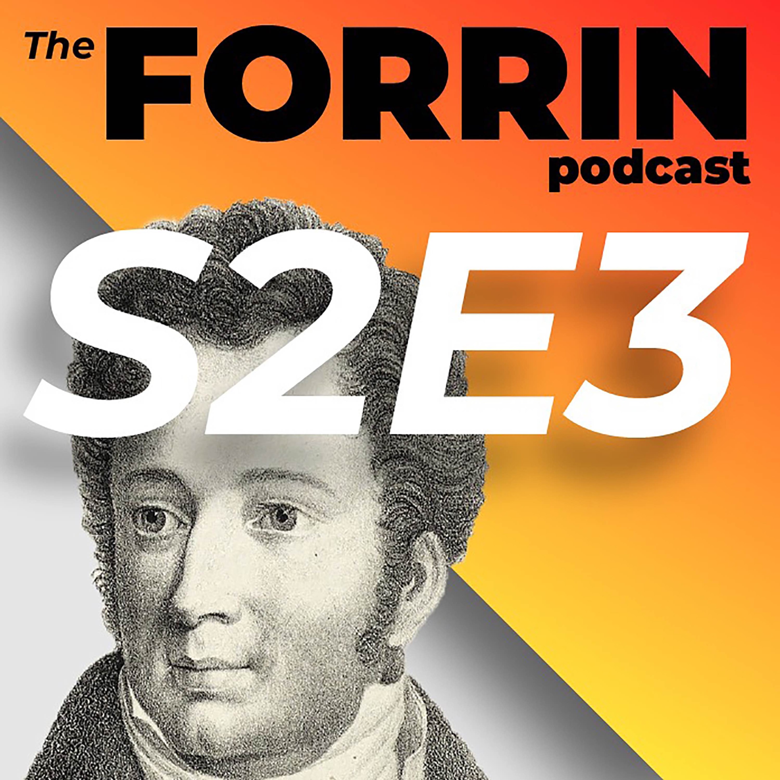 The Forrin Podcast