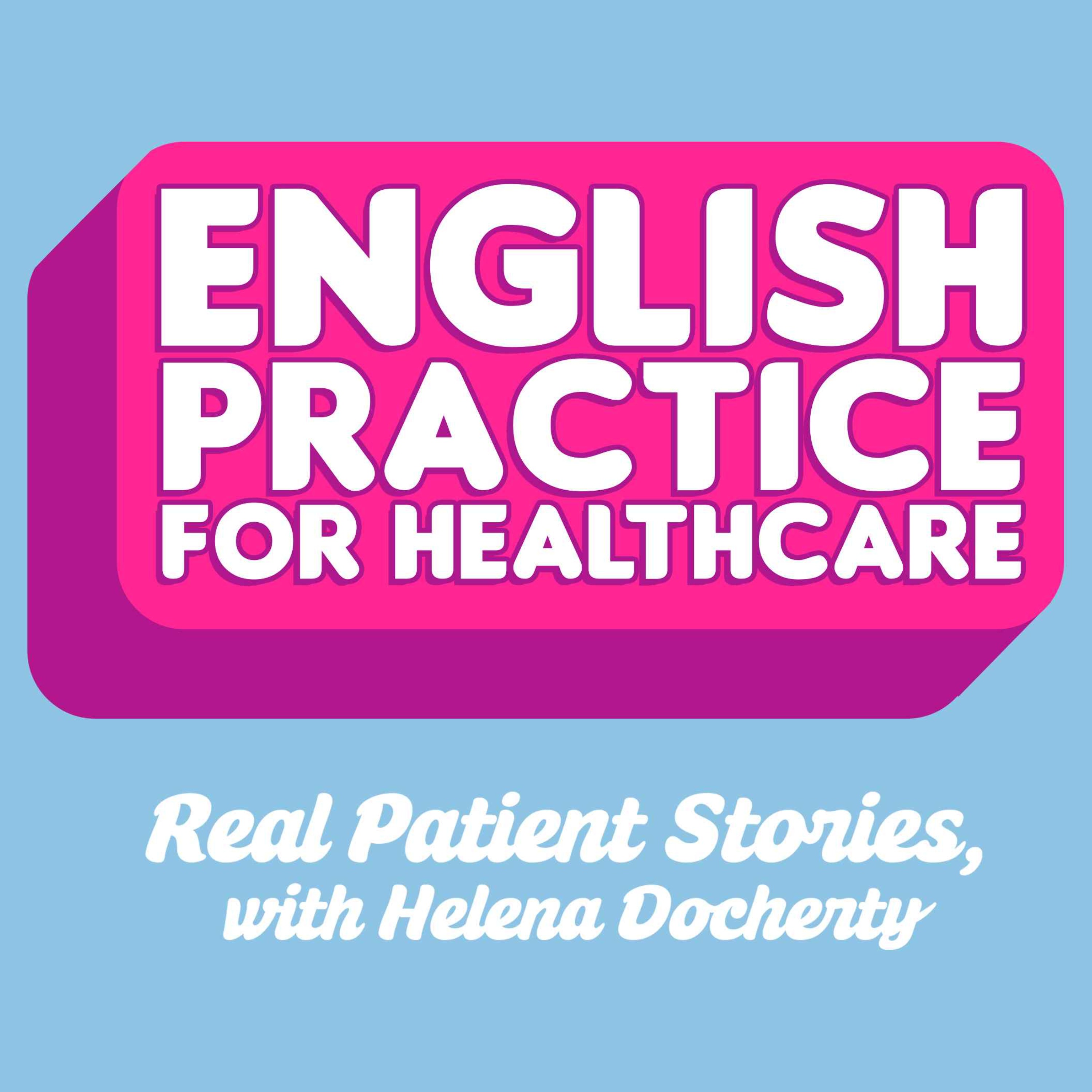cover art for English Practice For Healthcare - Episode 07