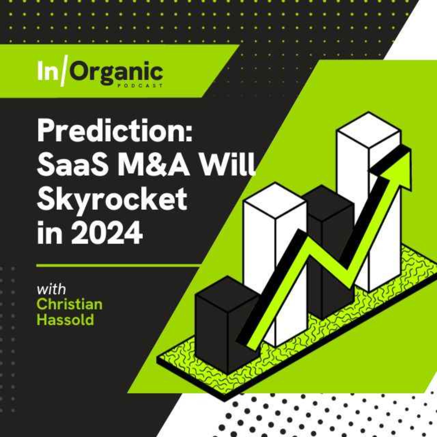 E7: Why SaaS M&A Will Skyrocket in 2024