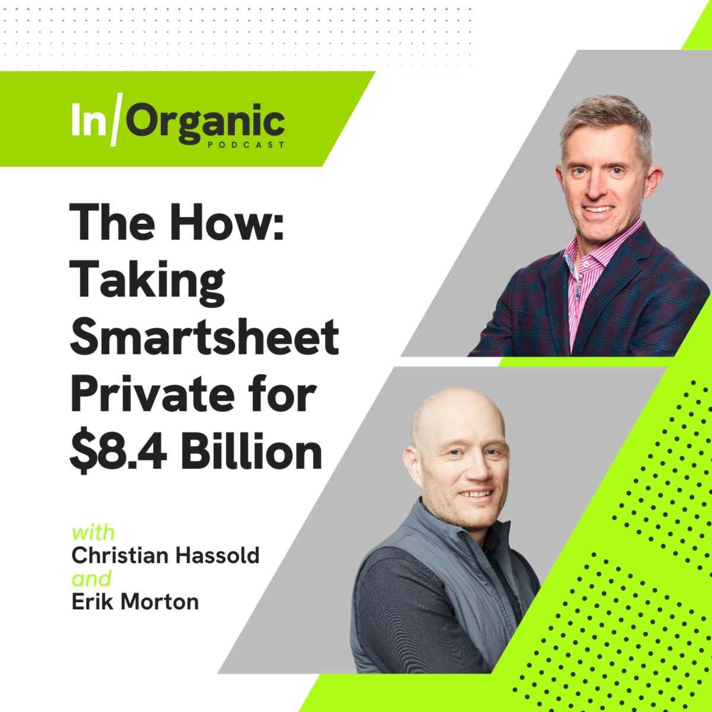 E20: The How: Taking Smartsheet Private for $8.4 Billion with Erik Morton