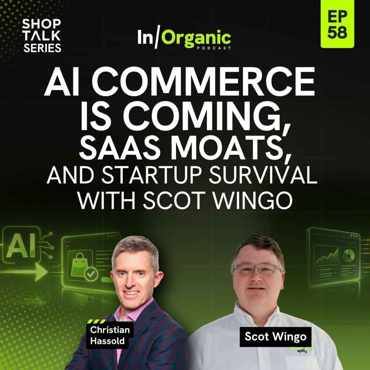 E58: AI Commerce is Coming, SaaS Moats, and Startup Survival with Scot Wingo episode artwork