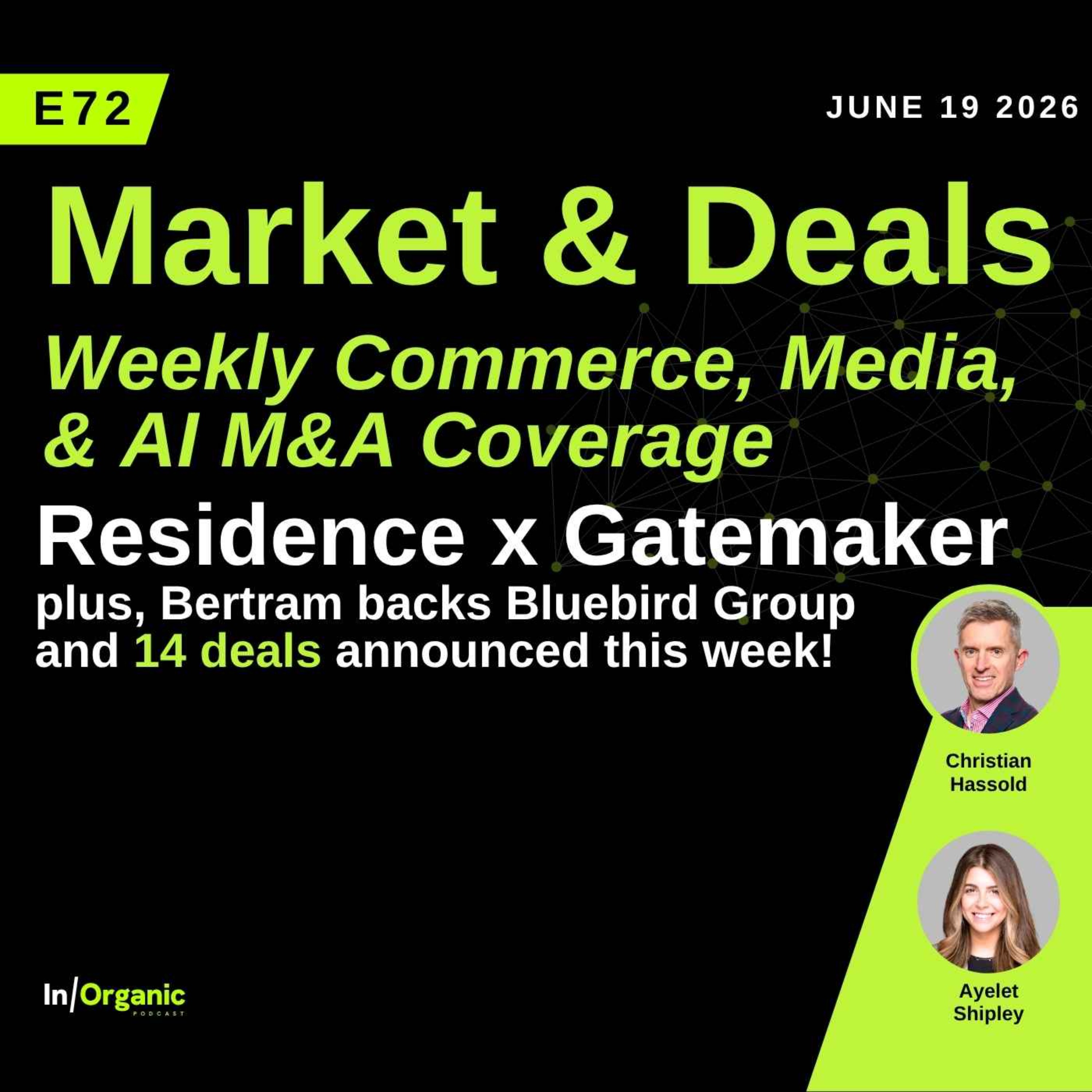 E72: A 14-Deal Week: Residence buys GateMaker, plus Bluebird's Recap episode artwork