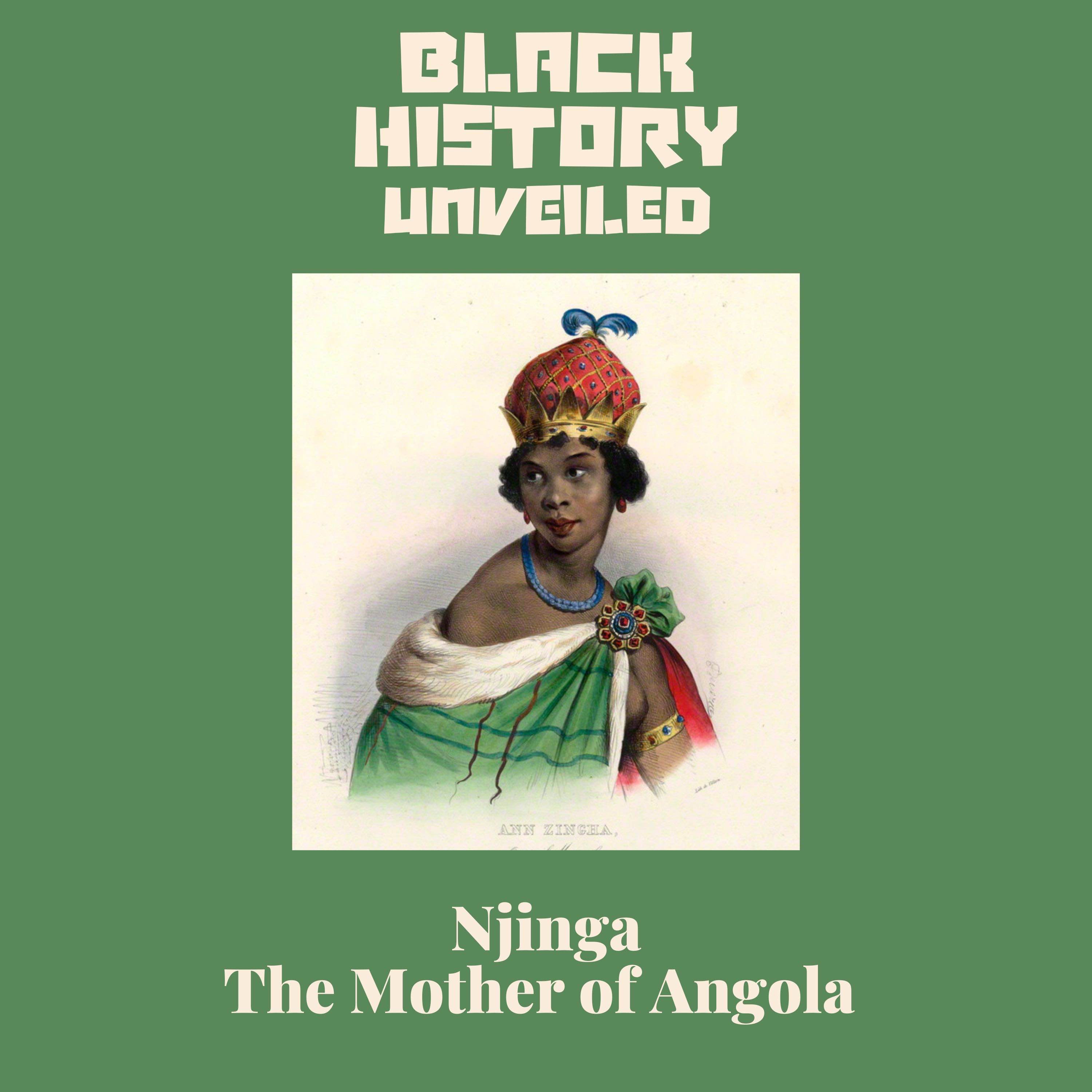 #11: Njinga – The Mother of Angola