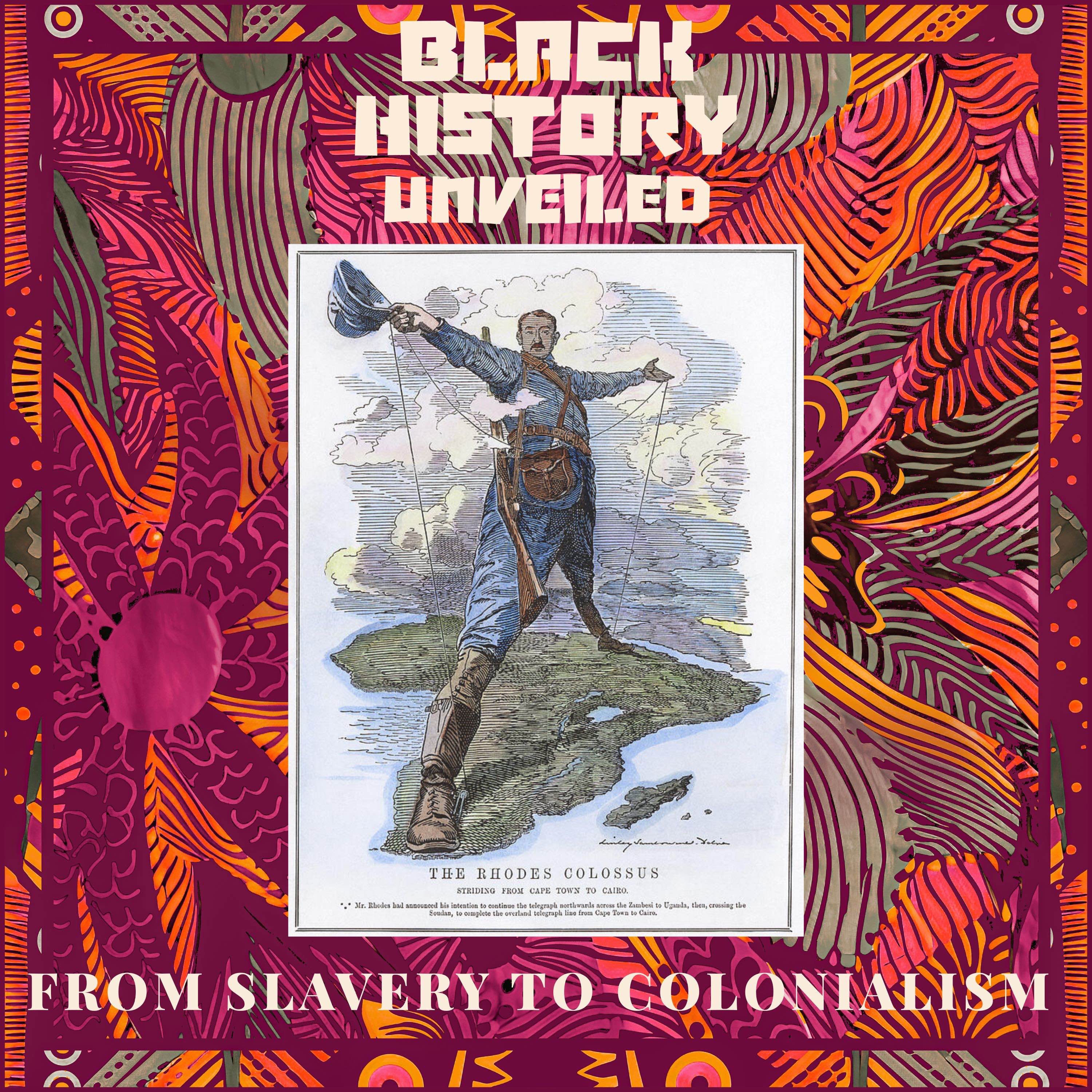 #12: From Slavery to Colonialism