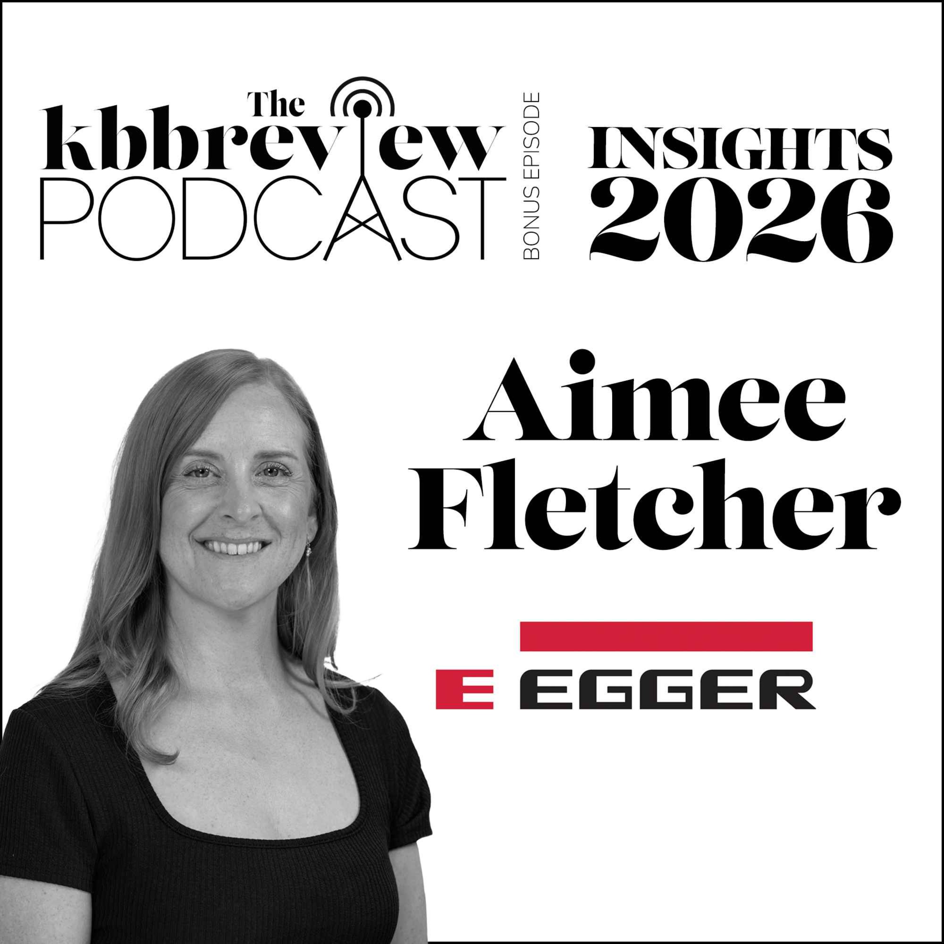 Insight 2026: Aimee Fletcher, Egger Insight 2026: Aimee Fletcher, Egger