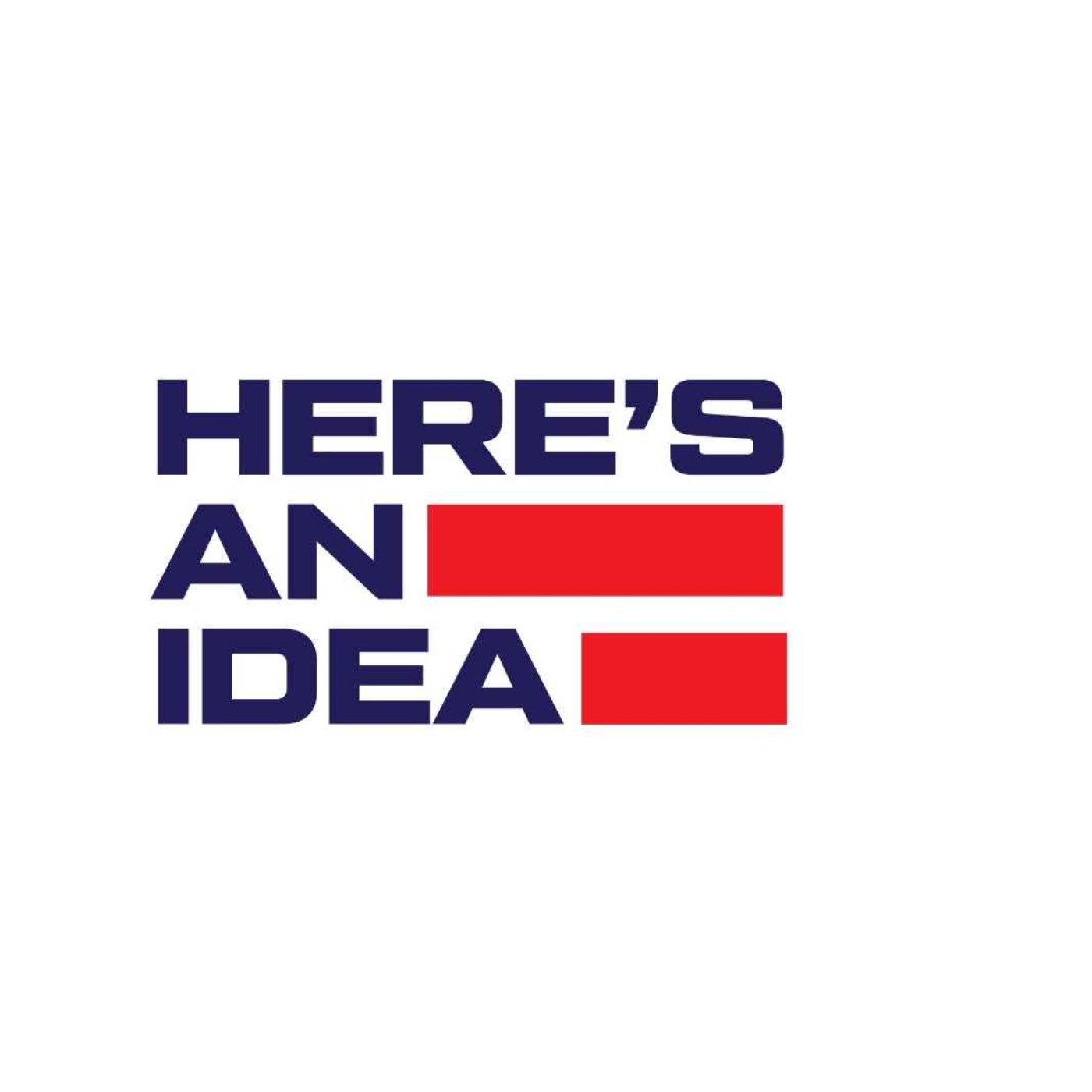 Here's An Idea