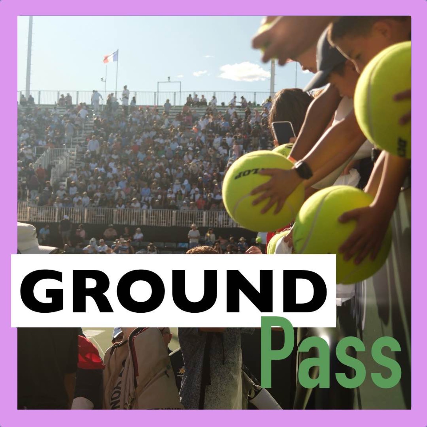 Ground Pass: A Tennis Podcast