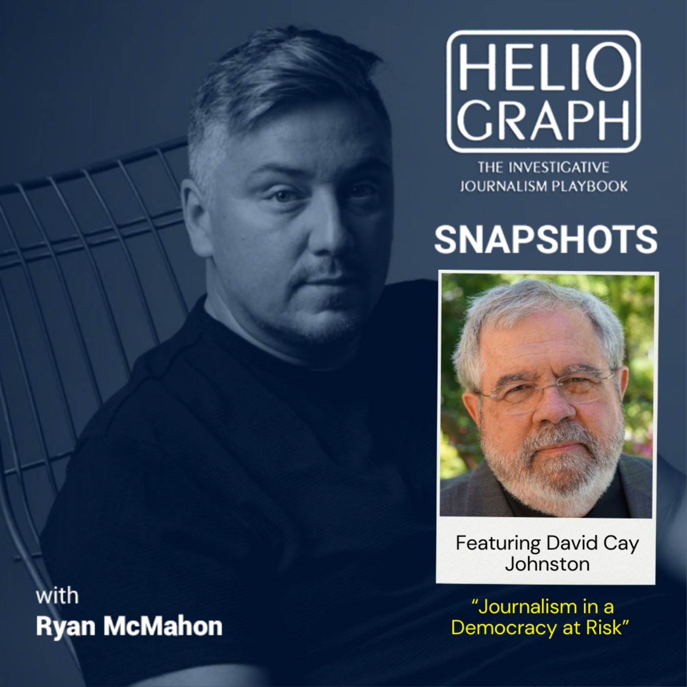 Heliograph Snapshots: David Cay Johnston, Journalism in a Democracy at Risk