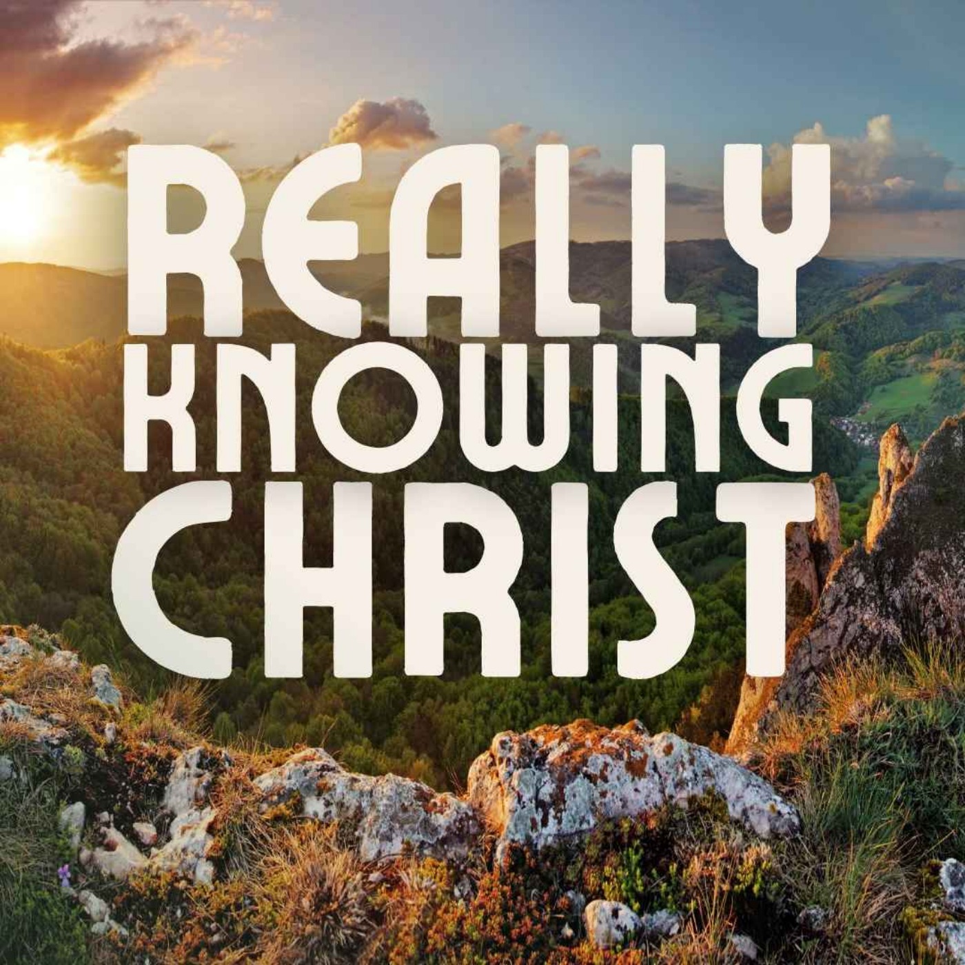 Really Knowing Christ