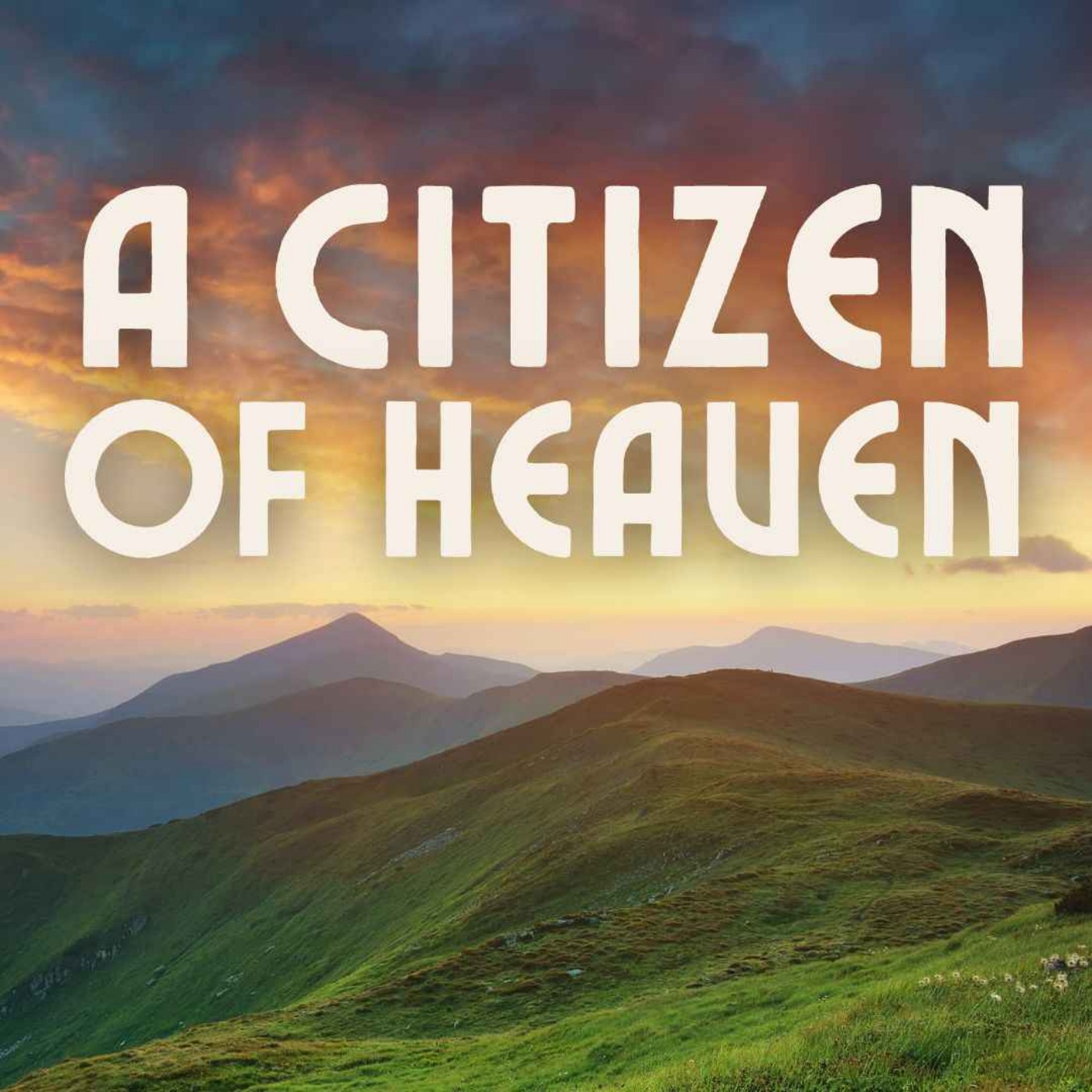 A Citizen of Heaven