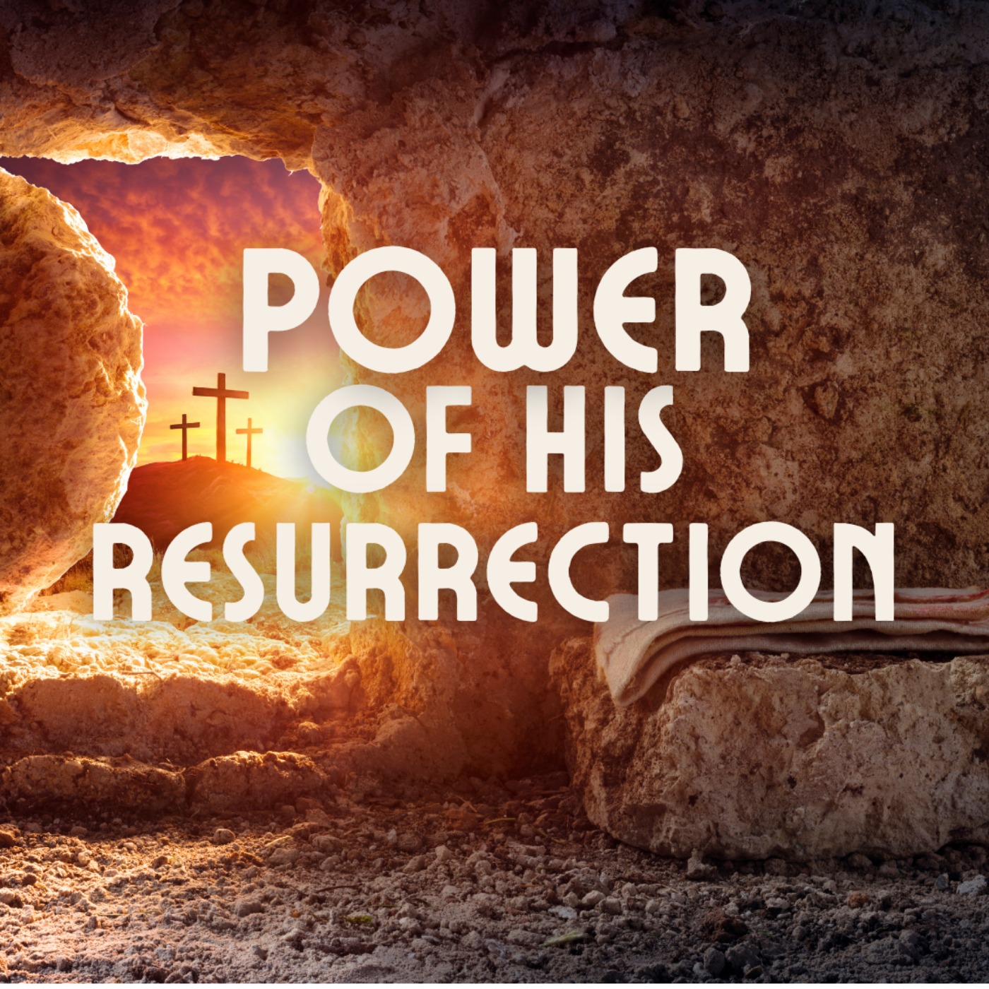 Power of His Resurrection