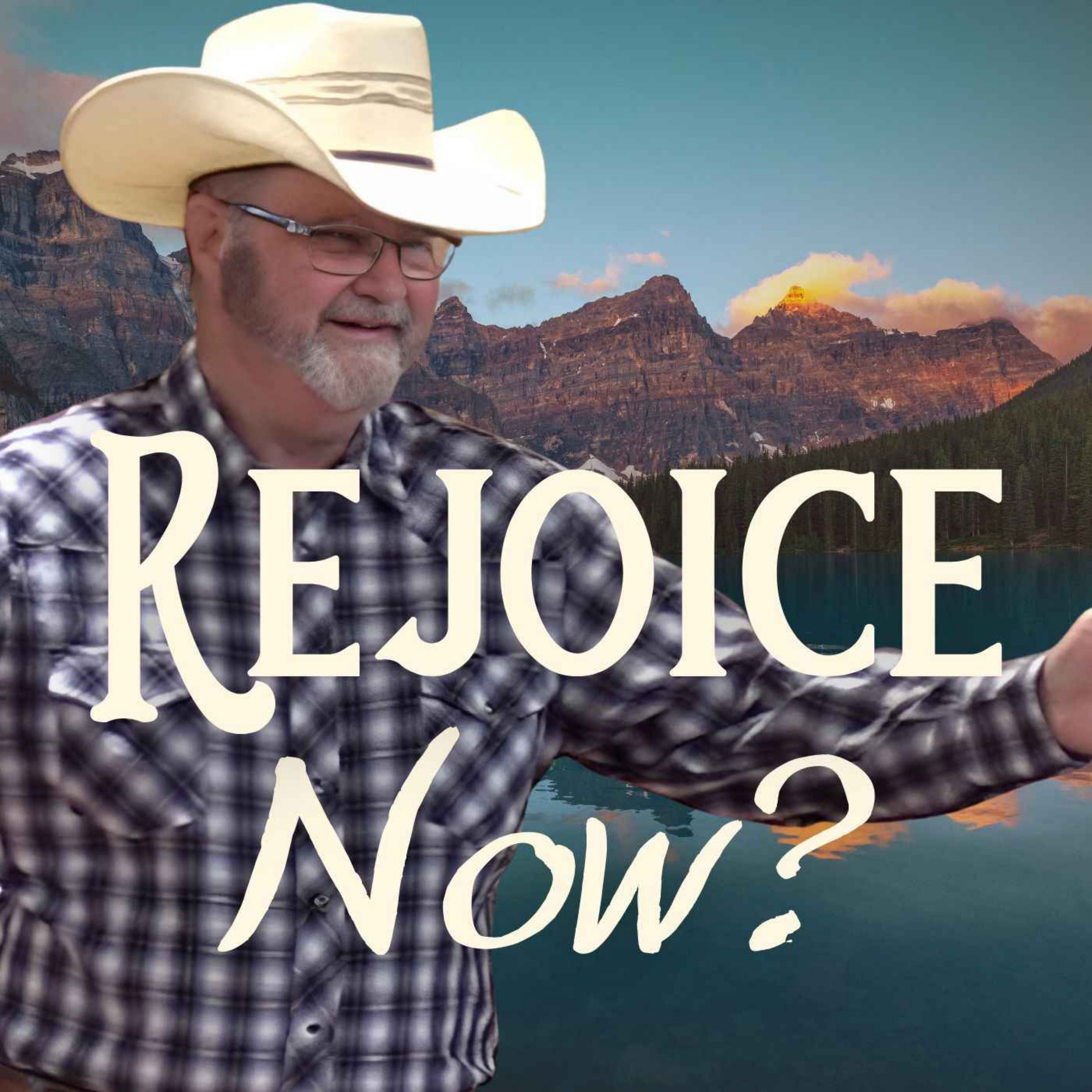 Rejoice Now?
