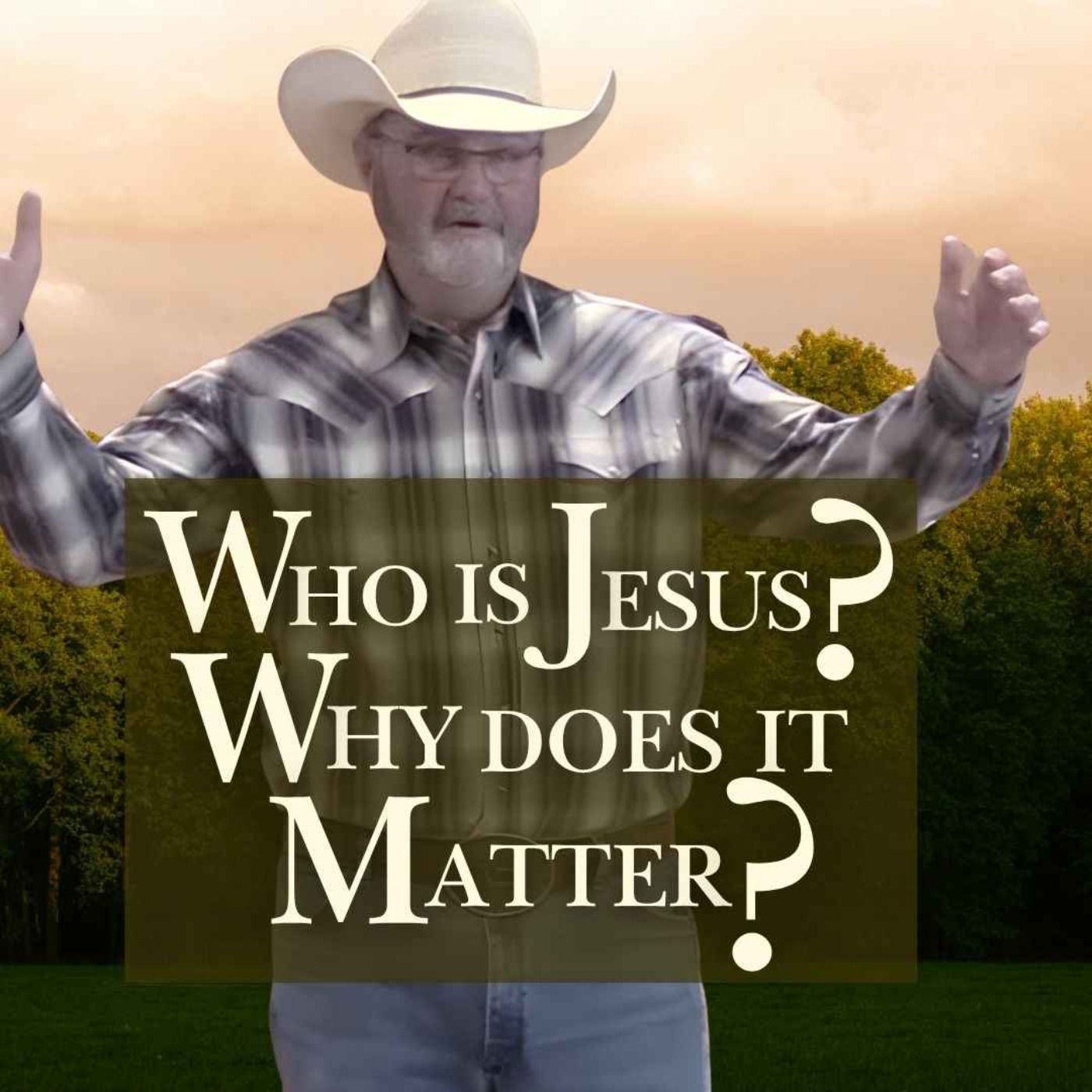Who is Jesus? Why Does It Matter? episode artwork