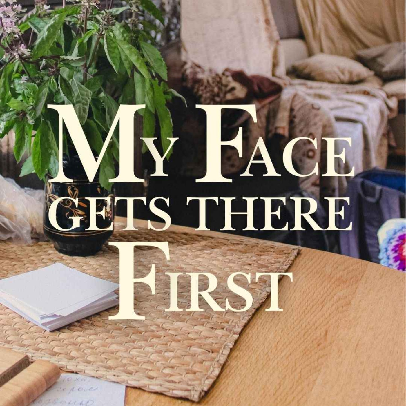 My Face Gets There First episode artwork