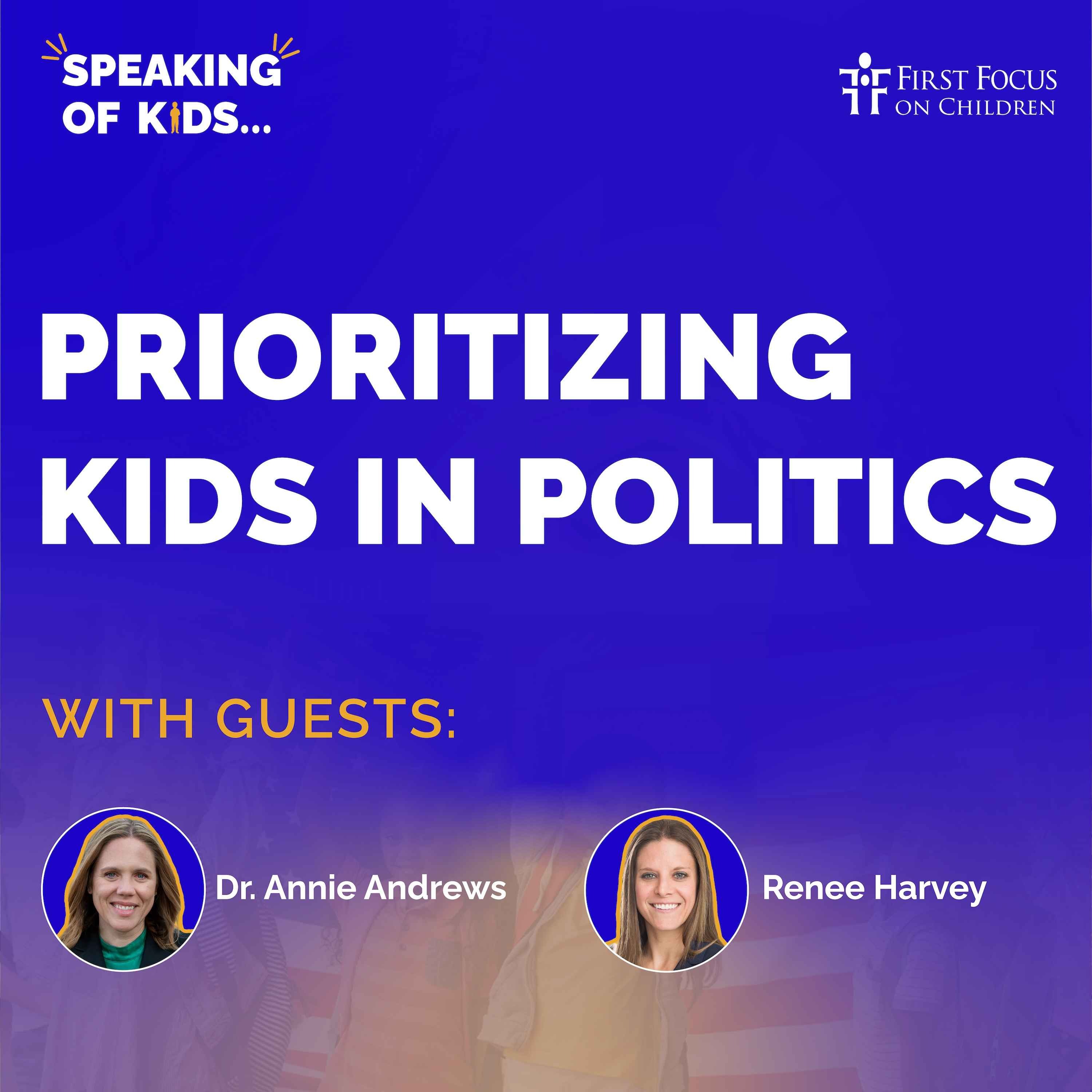 cover art for #8 - Prioritizing Kids in Politics with Dr. Annie Andrews and Renee Harvey of Their Future. Our Vote PAC. 