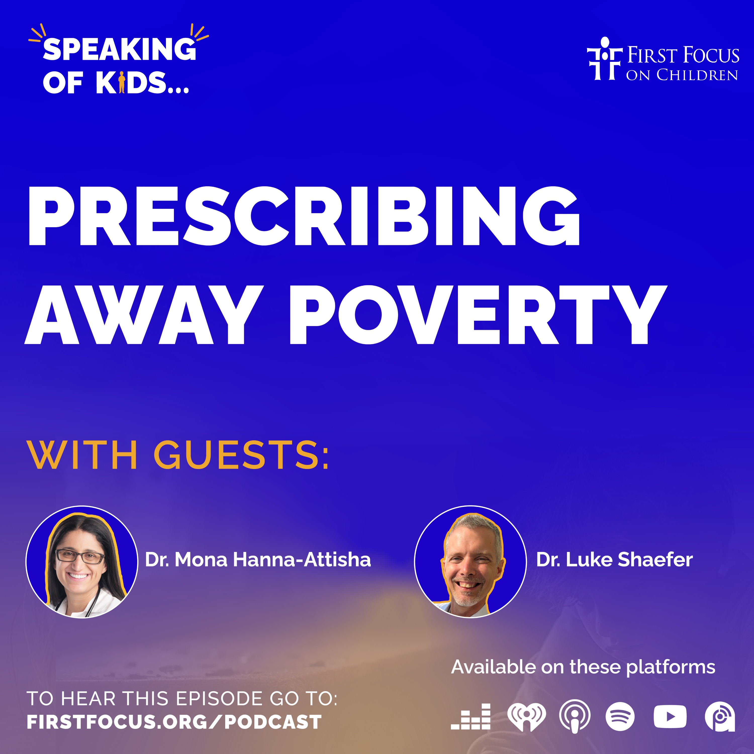 cover art for SECOND LOOK: Prescribing Away Poverty with Dr. Mona Hanna-Attisha and Dr. Luke Shaefer 