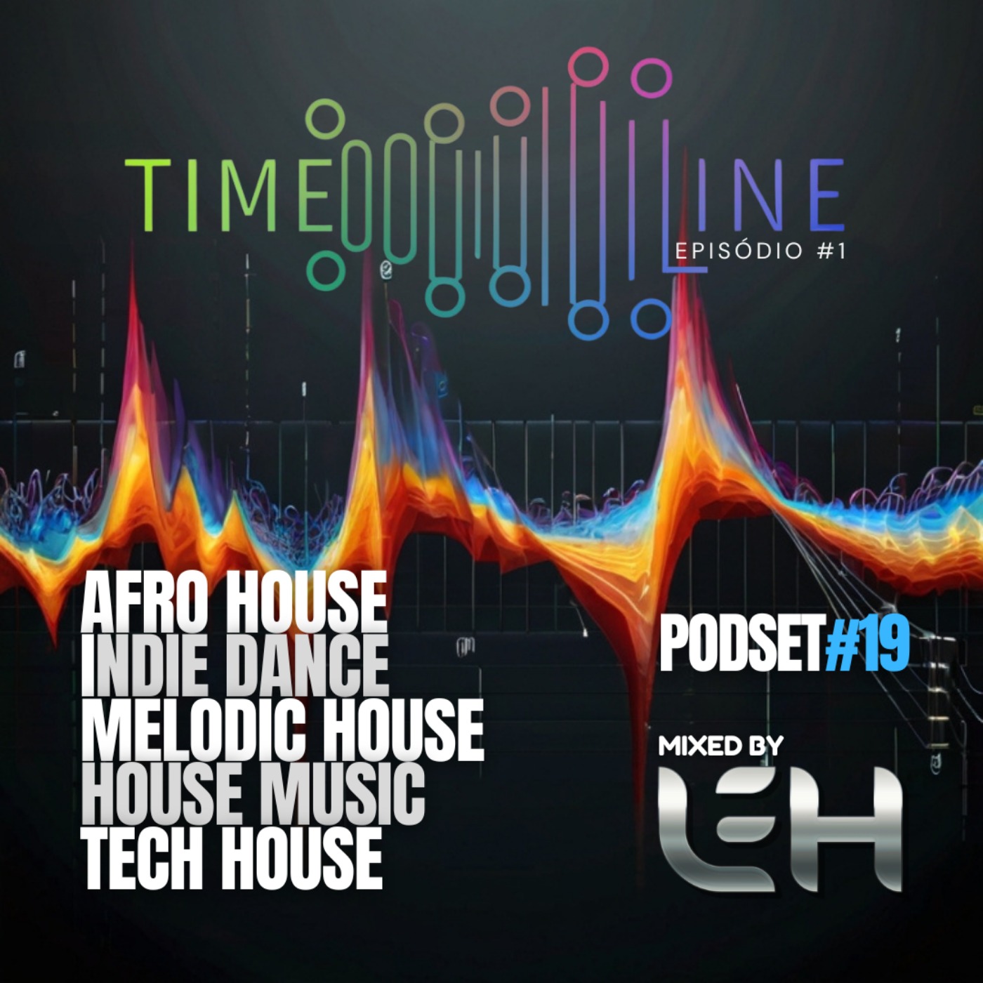 cover art for #19 - Timeline - by Leh (Afro House - Indie Dance - Melodic House - House Music - Tech House) ep#1