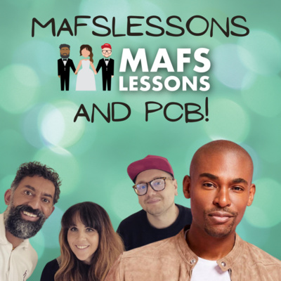 MAFS Lessons Episode 4 (w/ Paul Carrick Brunson)