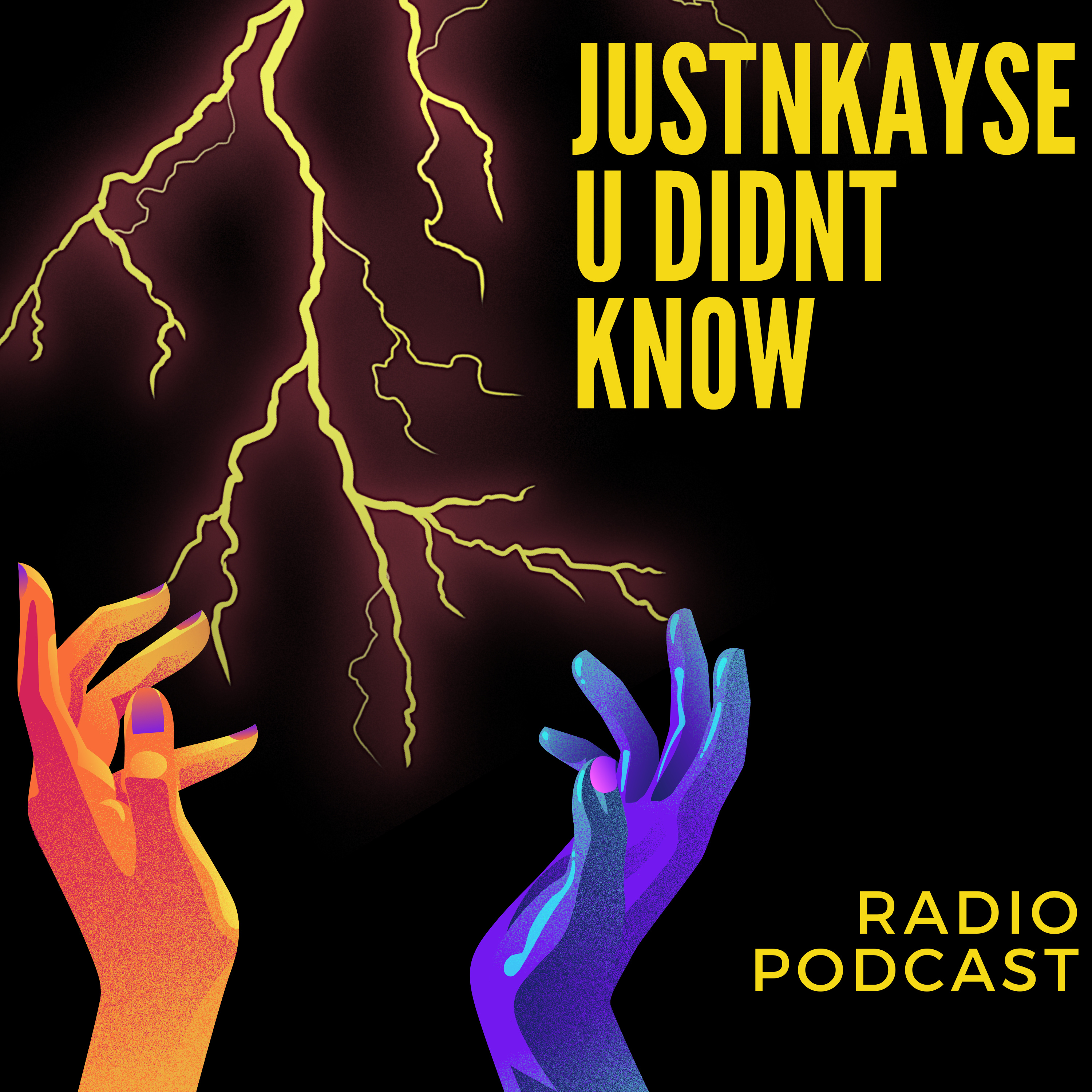 JUSTNKAYSE U DIDN\'T KNOW