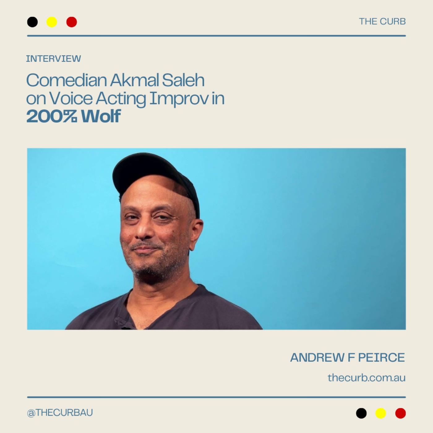 Comedian Akmal Saleh on His Voice Acting Improv in 200% Wolf
