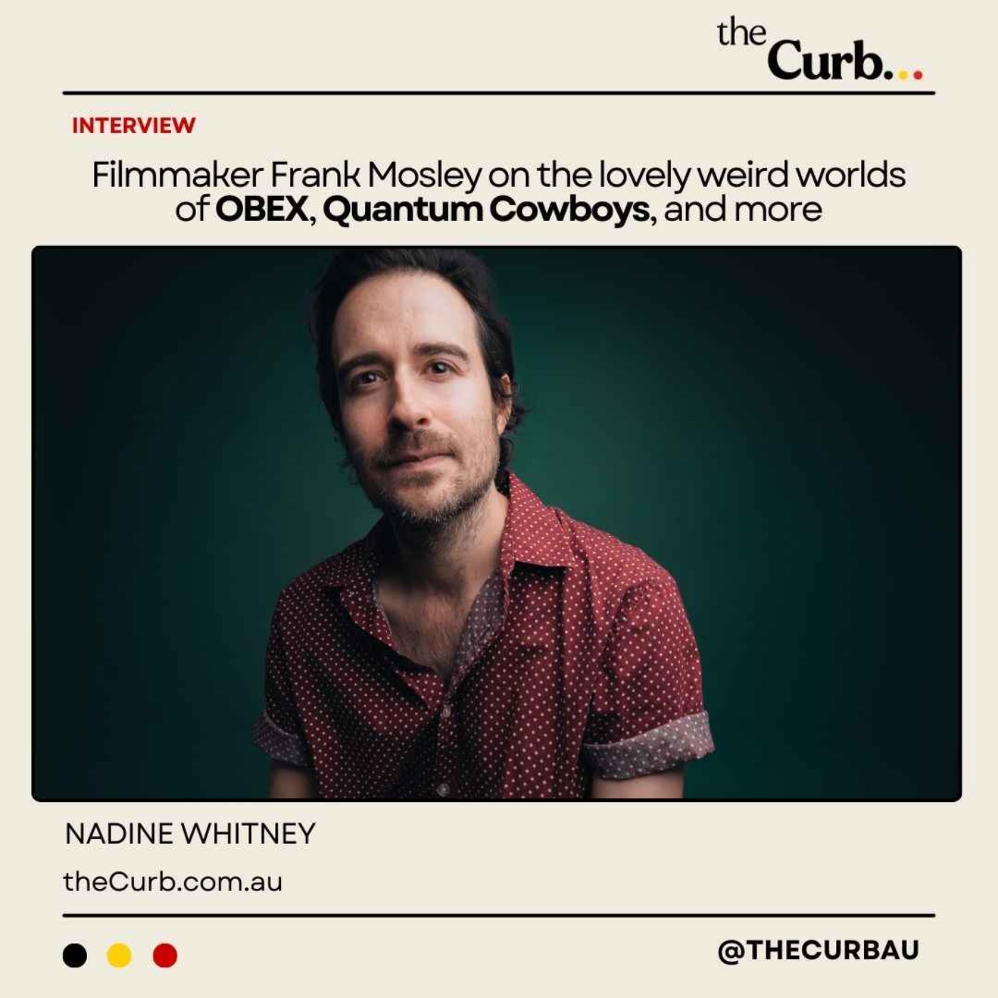 Filmmaker Frank Mosley on the lovely weird worlds of OBEX, Quantum Cowboys, and more
