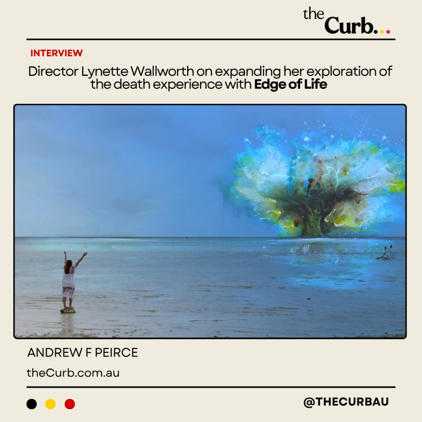 Director Lynette Wallworth on expanding her exploration of the death experience with Edge of Life