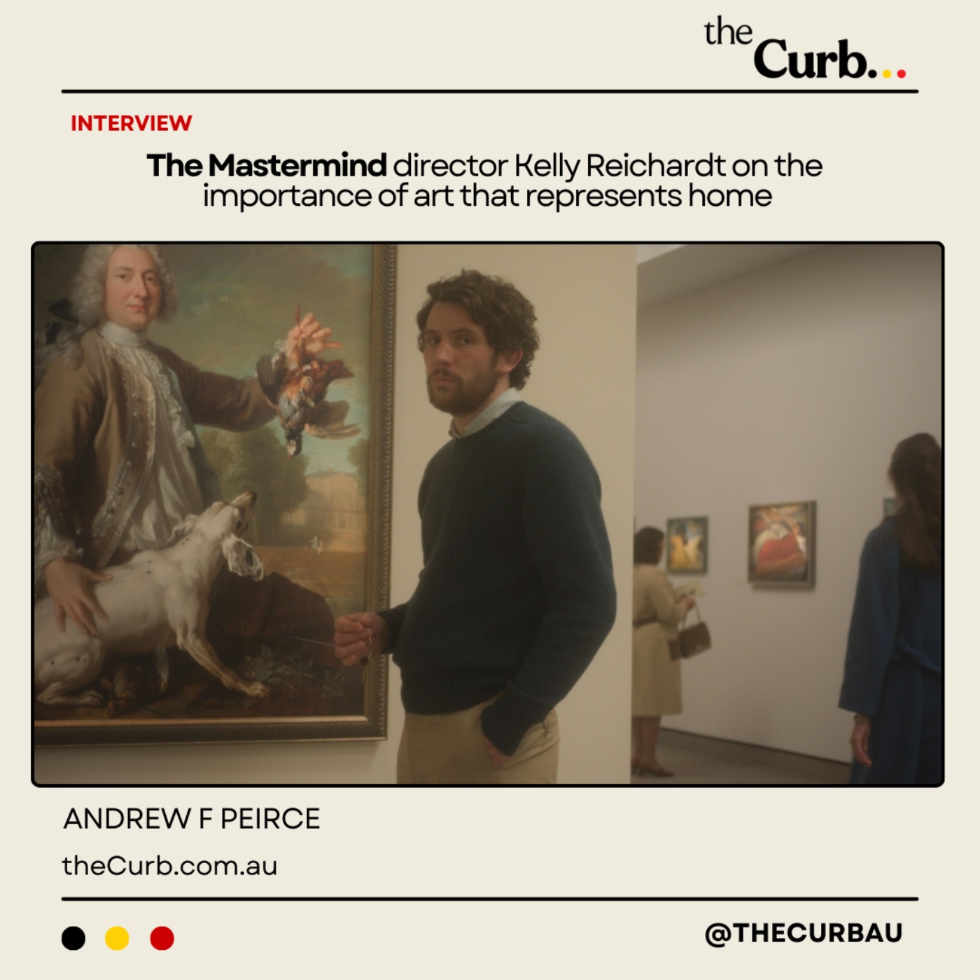 The Mastermind director Kelly Reichardt on the importance of art that represents home