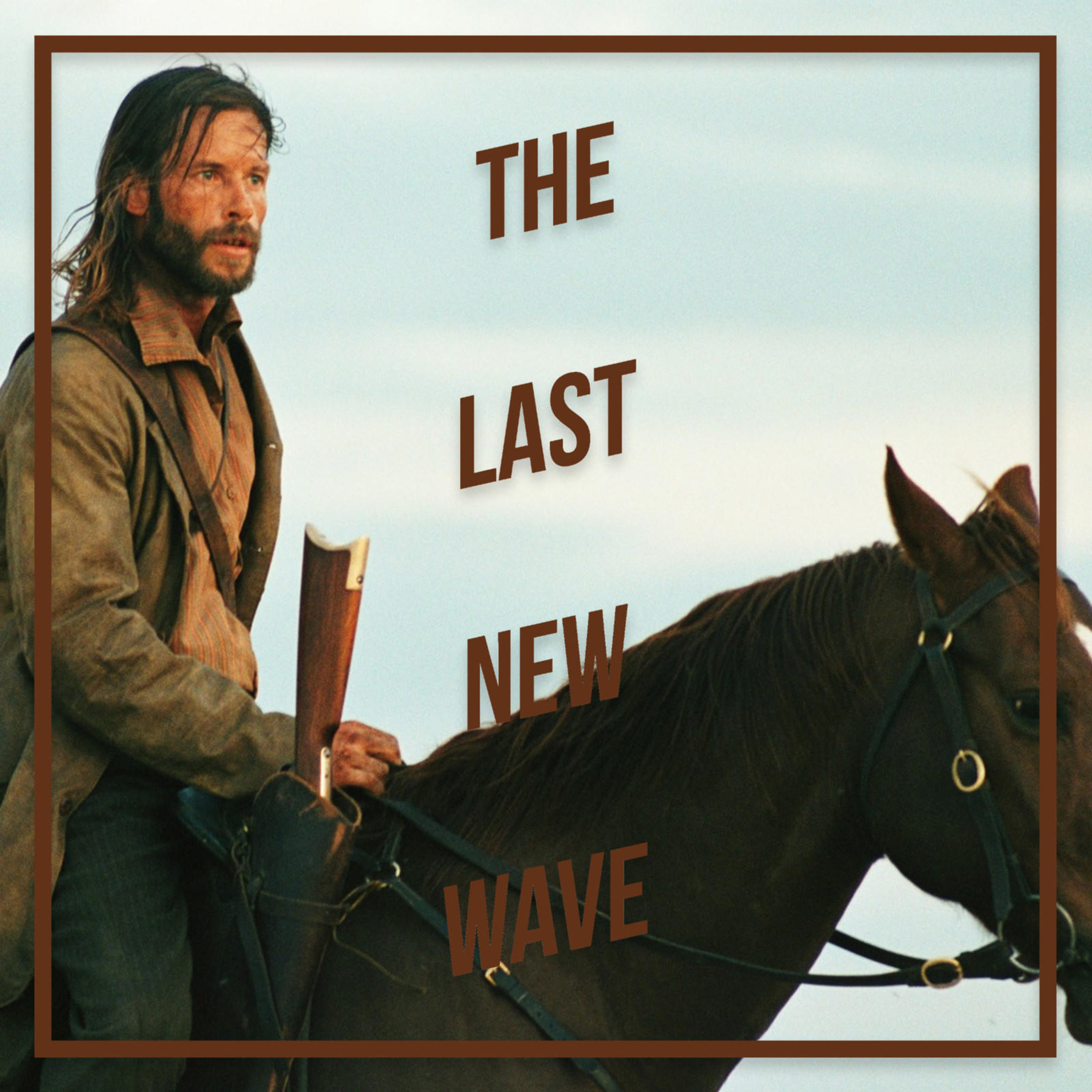 The Proposition - 2005 - John Hillcoat - The Last New Wave
