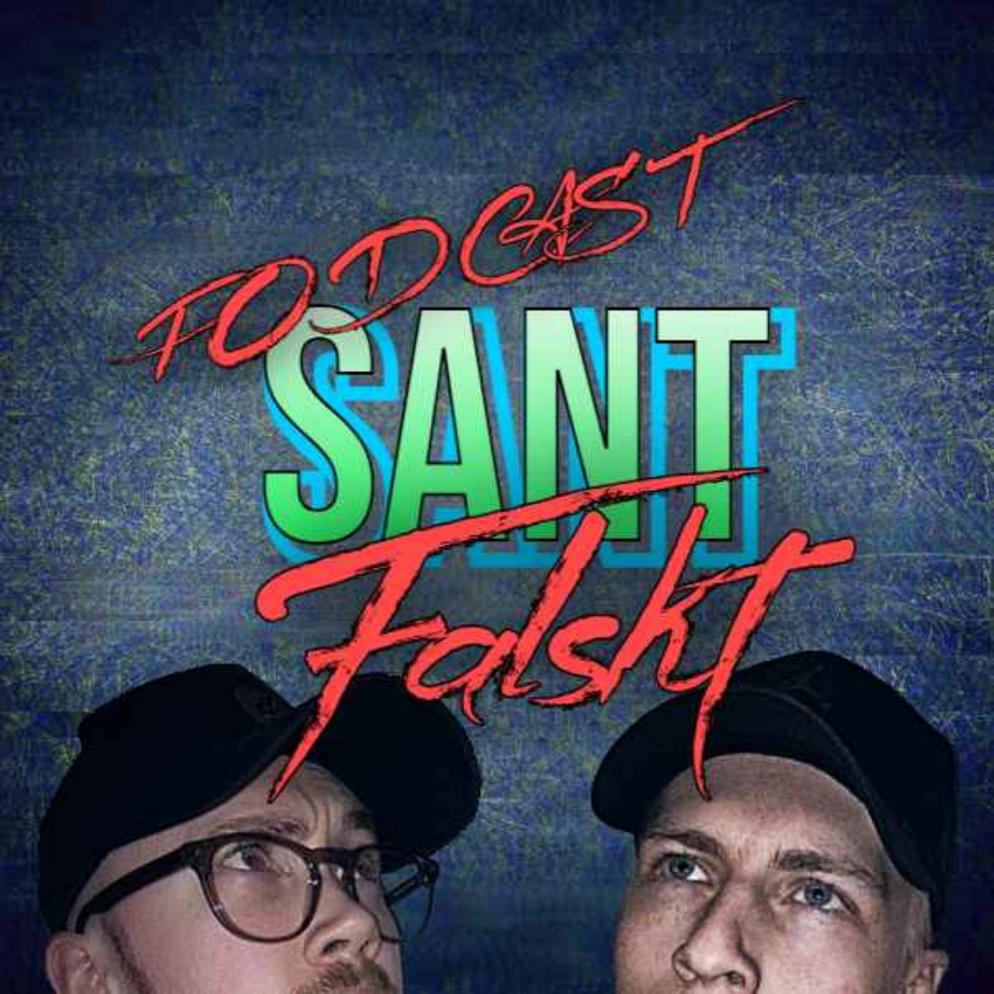 Sant Som Falskt Podcast