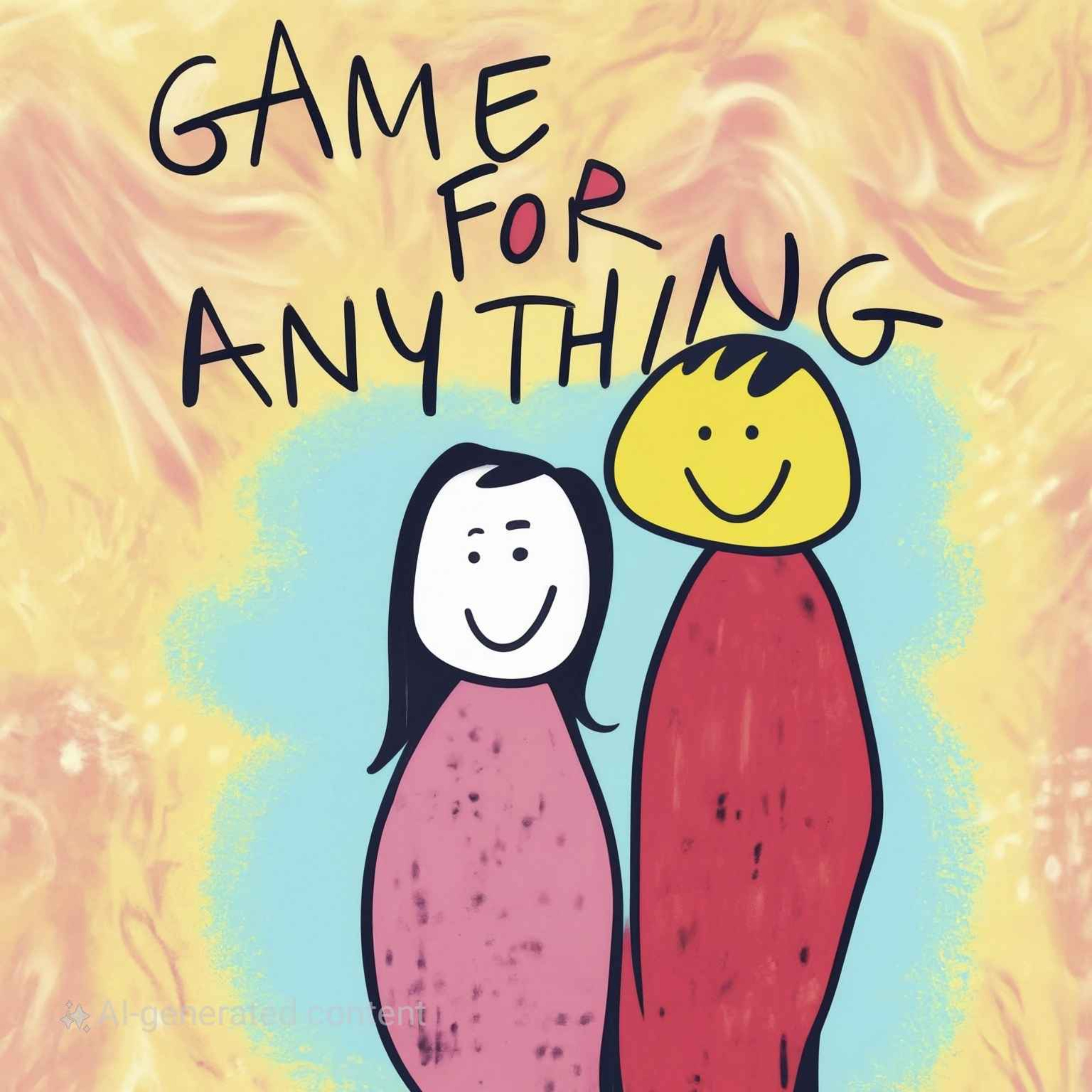 Game for Anything