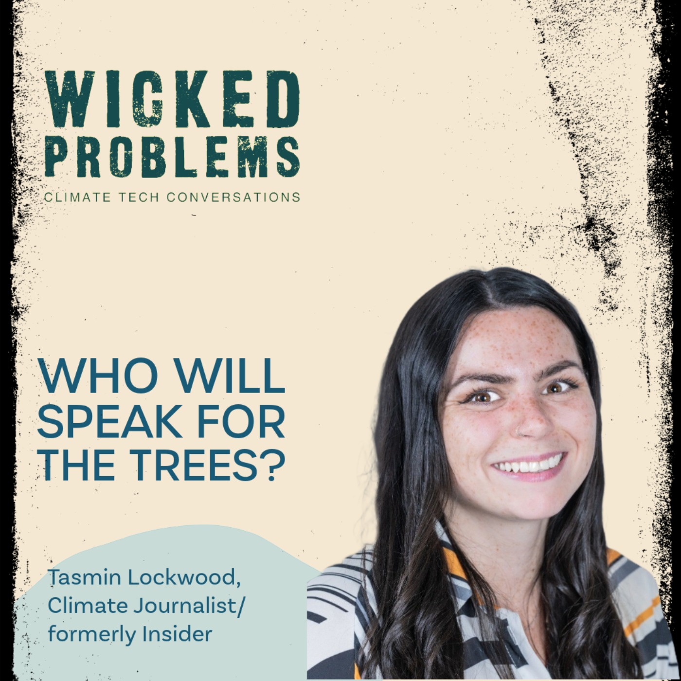 Tasmin Lockwood: Who will speak for the trees?