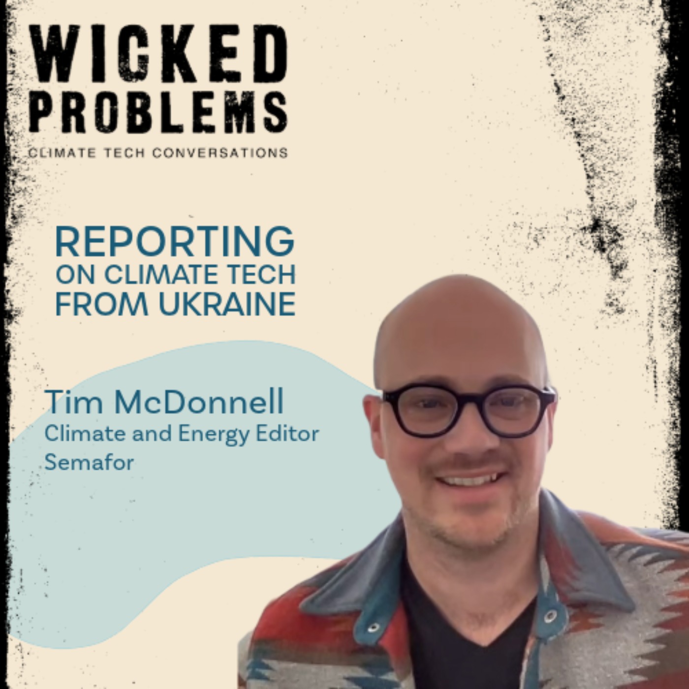 Tim McDonnell: Covering Climate in Wartime