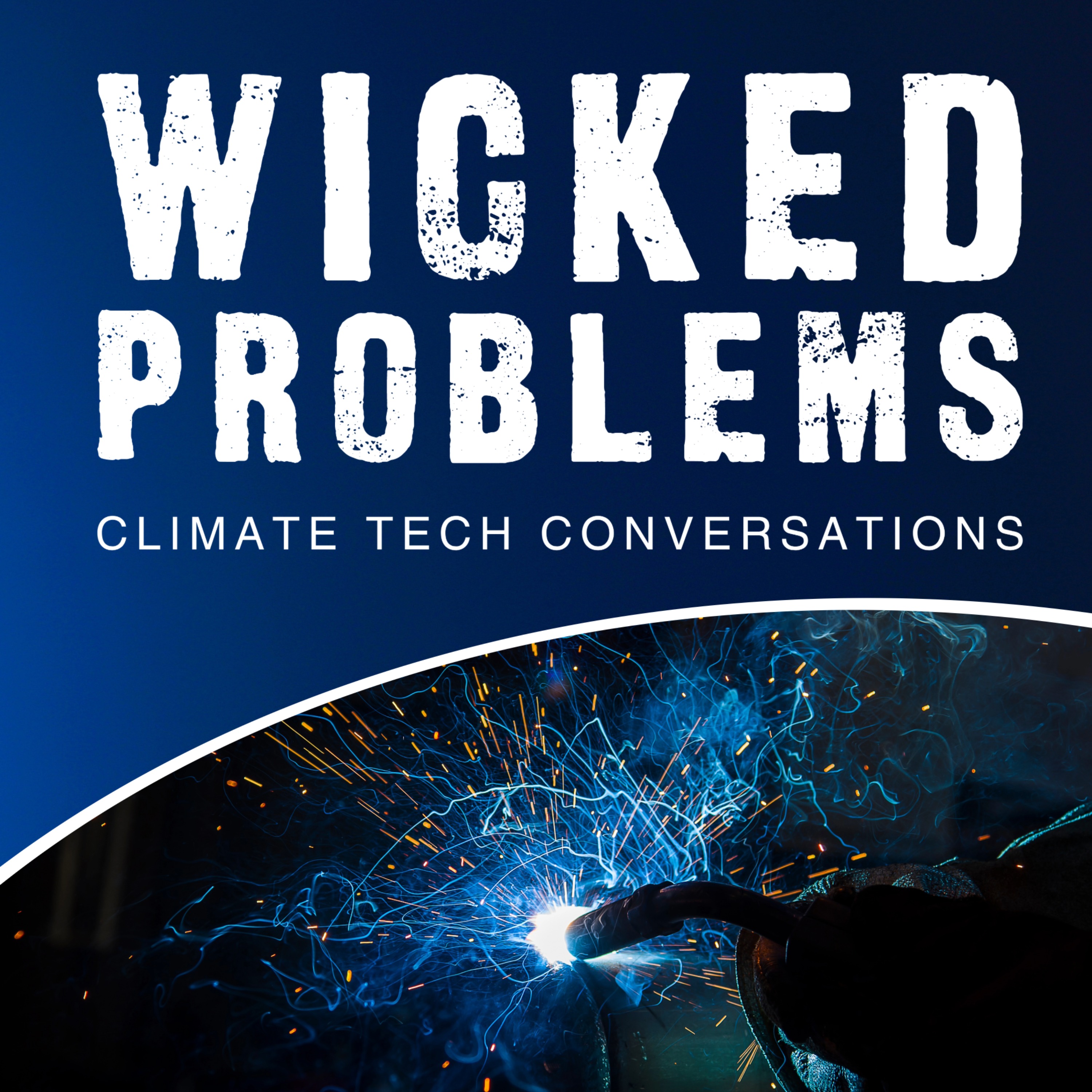 Wicked Problems - Climate Tech Conversations Artwork