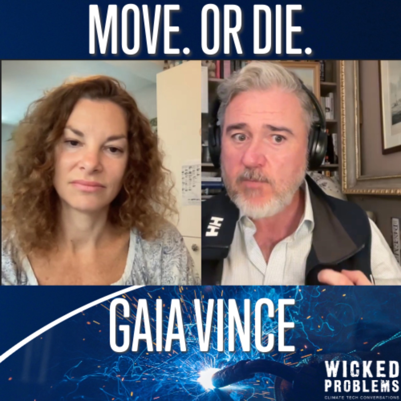 Climate has changed. For many, it's now move - or die. w/Gaia Vince episode artwork