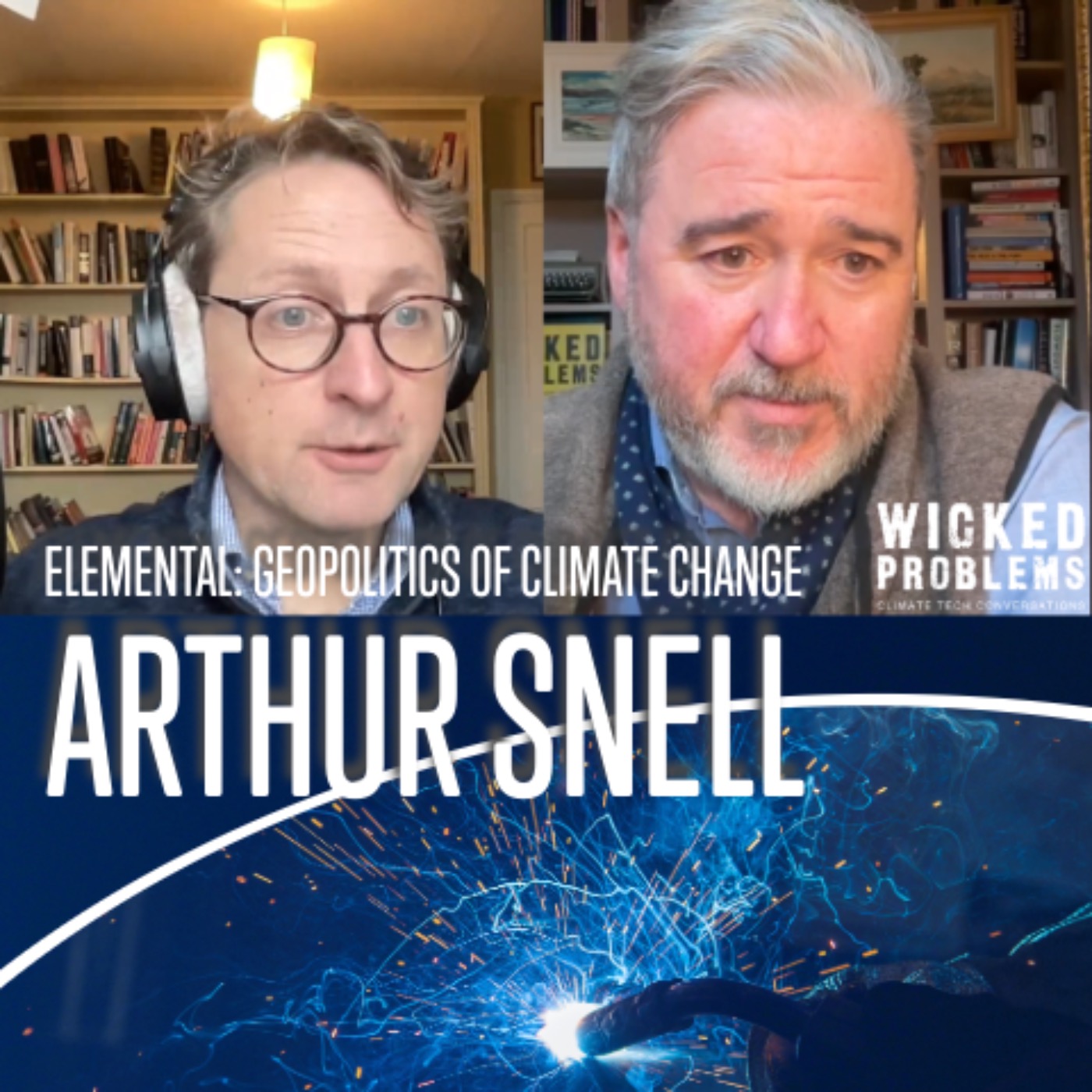Everybody Wants to Rule a Warmer World: Arthur Snell on his new book, Elemental