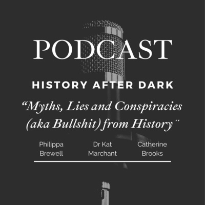 Calling Bullshit! Myths, Lies and Conspiracies from History | History After Dark