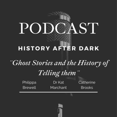 Ghost Stories and the History of Telling them | History After Dark