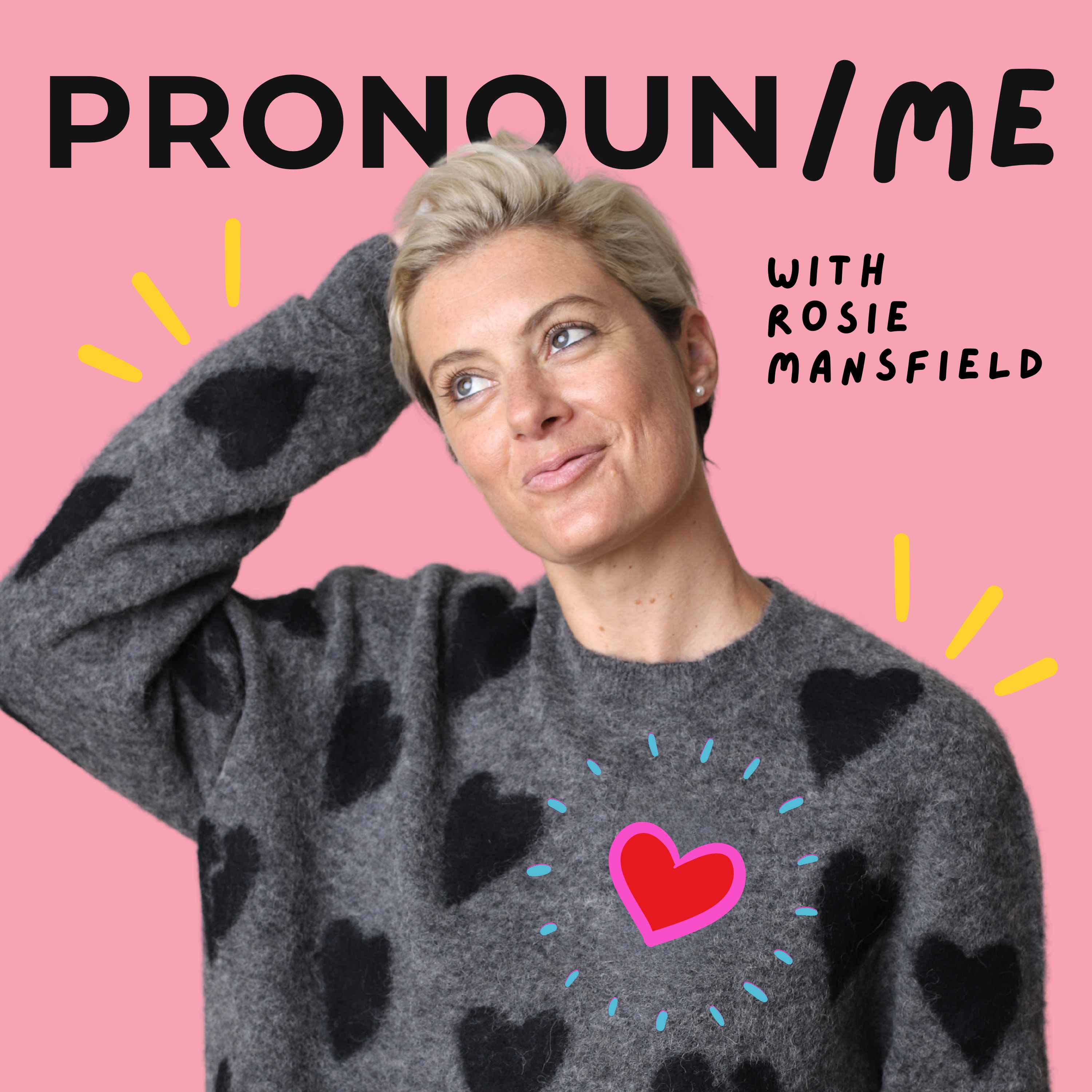 Pronoun / Me with Rosie Mansfield podcast artwork