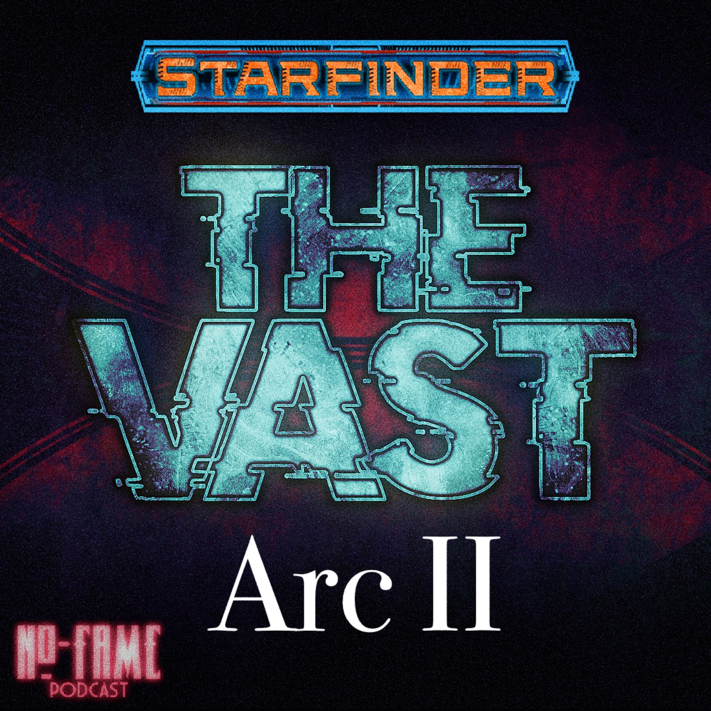 Arc II, Ep 22 - Makestation XVII // A Starfinder 1e Campaign episode artwork