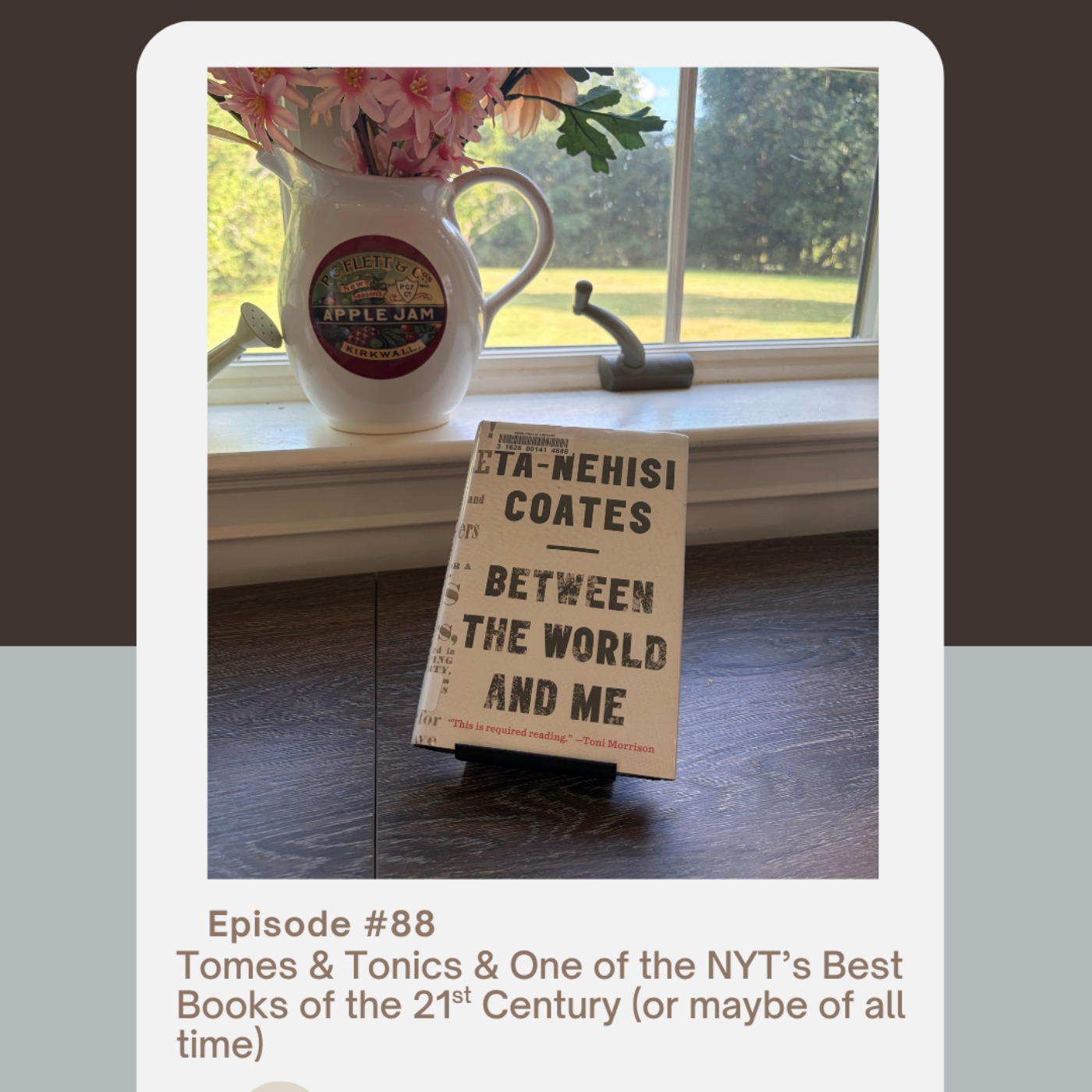 Episode 88: Tomes & Tonics & One of the NYT's Best Books of the 21st Century (and maybe of all time) episode artwork