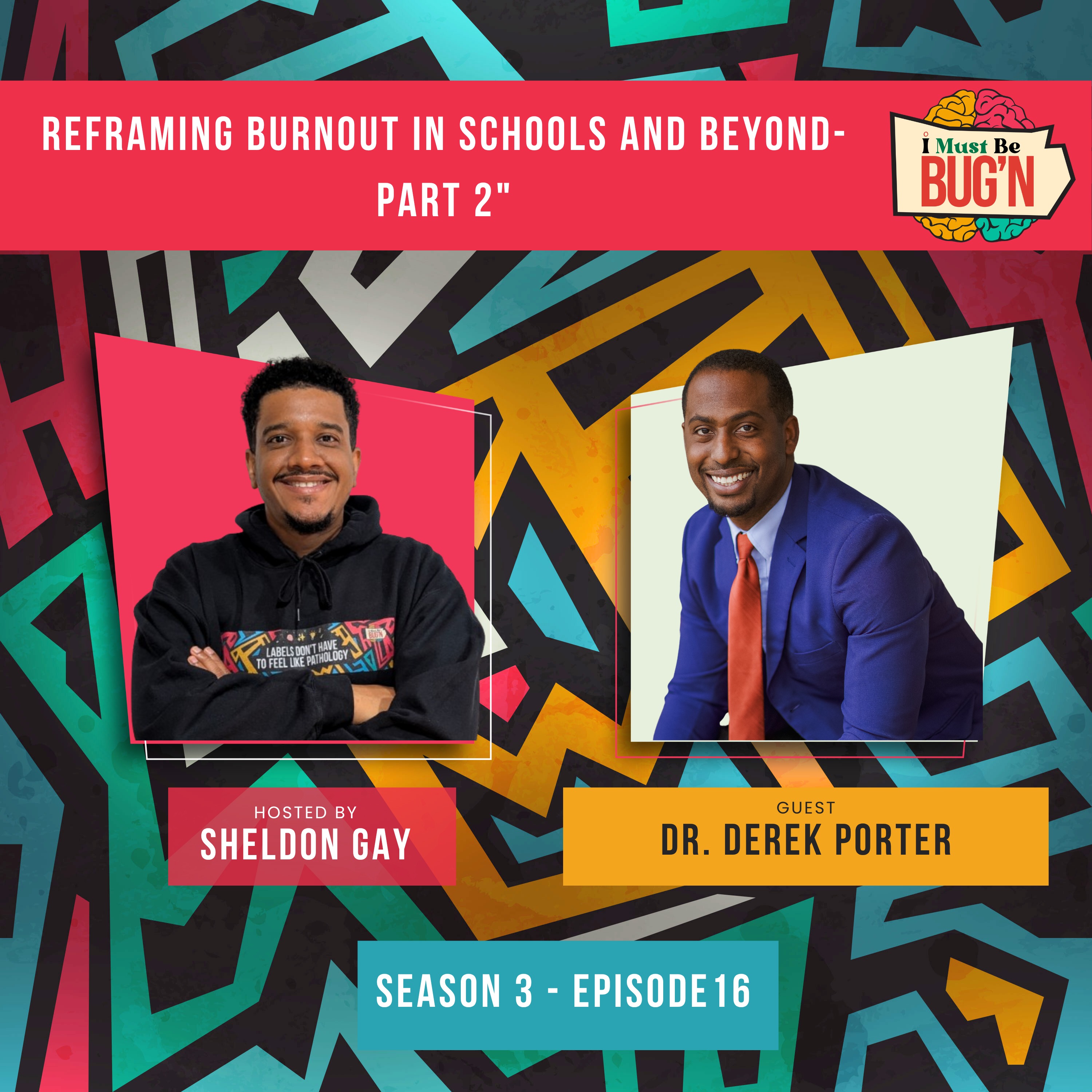Reframing Burnout in Schools and Beyond - Part 2 episode artwork