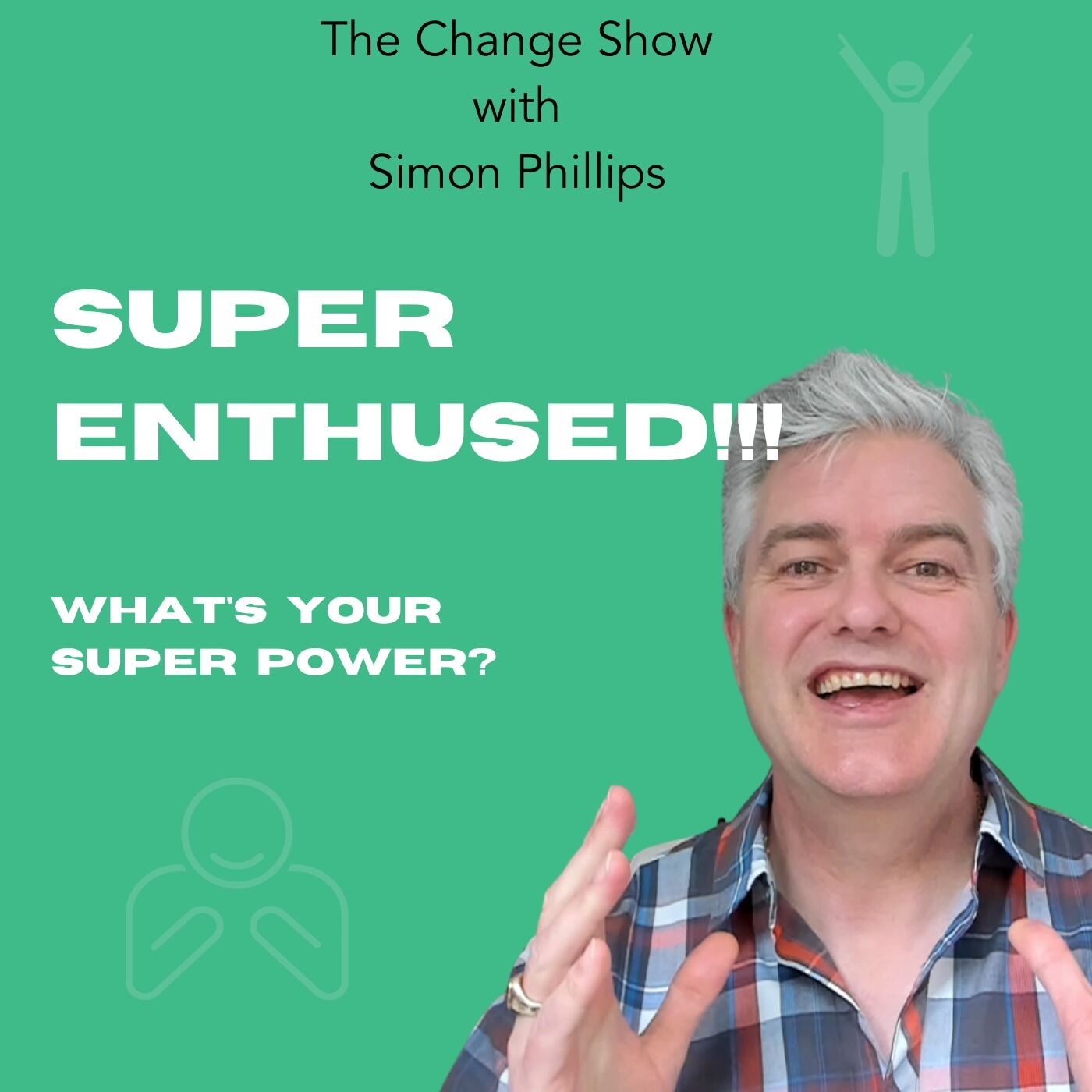 cover art for Super Enthused - What's Your Super Power?